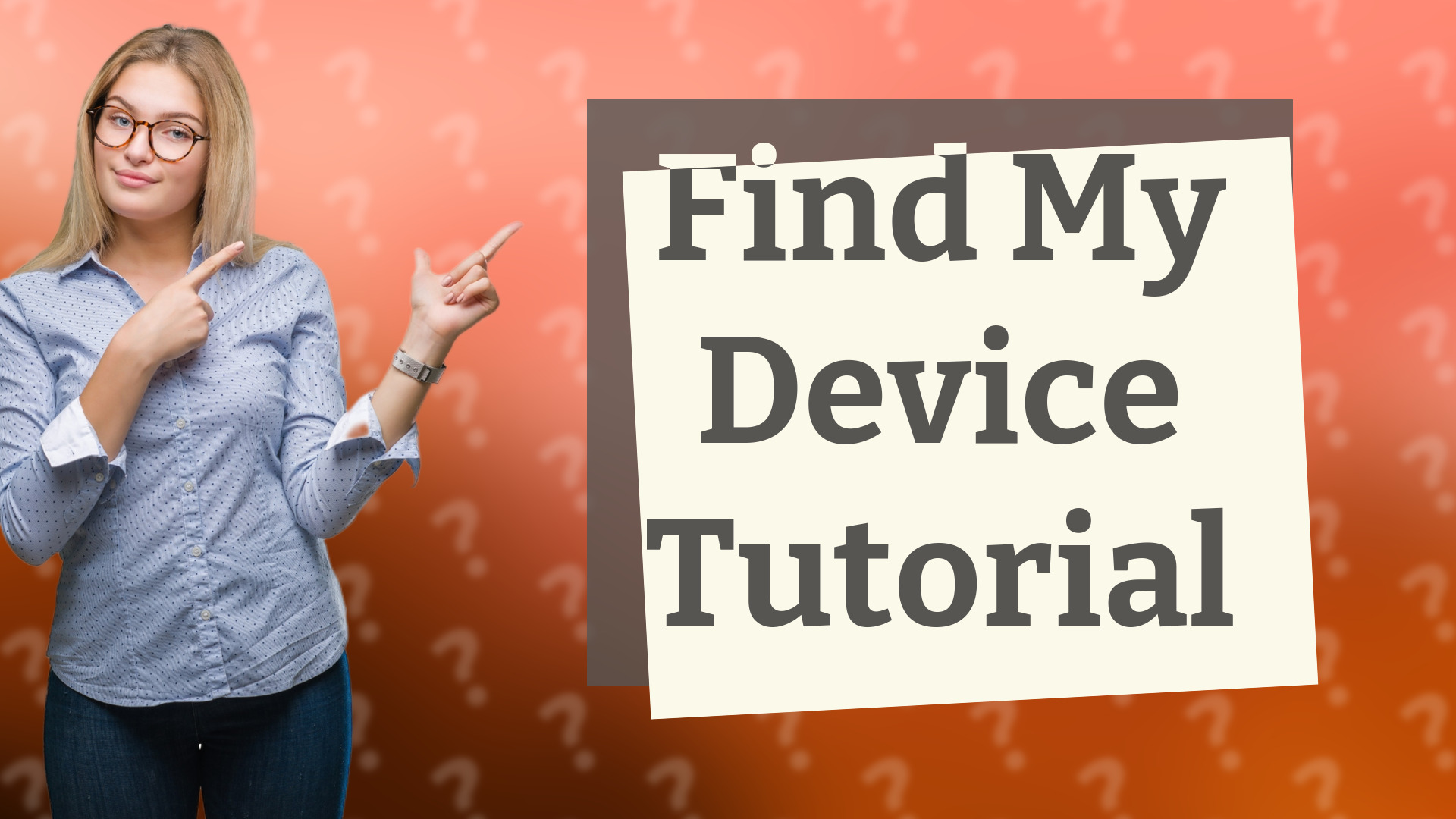 Find My Device Tutorial