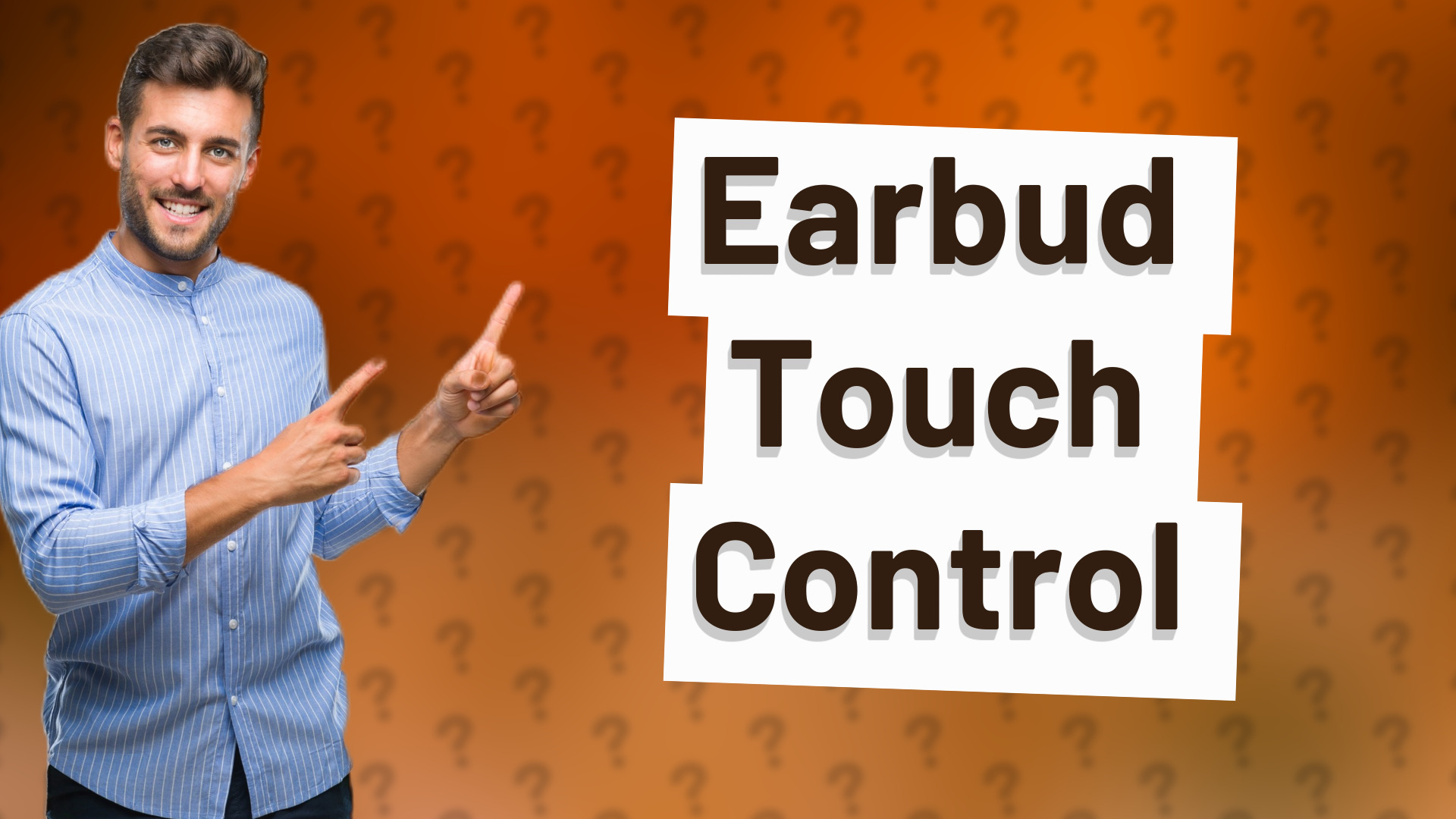 Earbud Touch Control