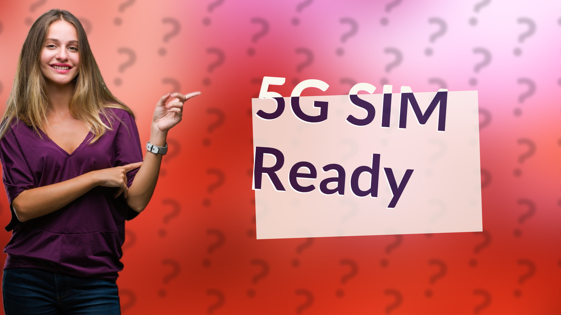 5G SIM Ready