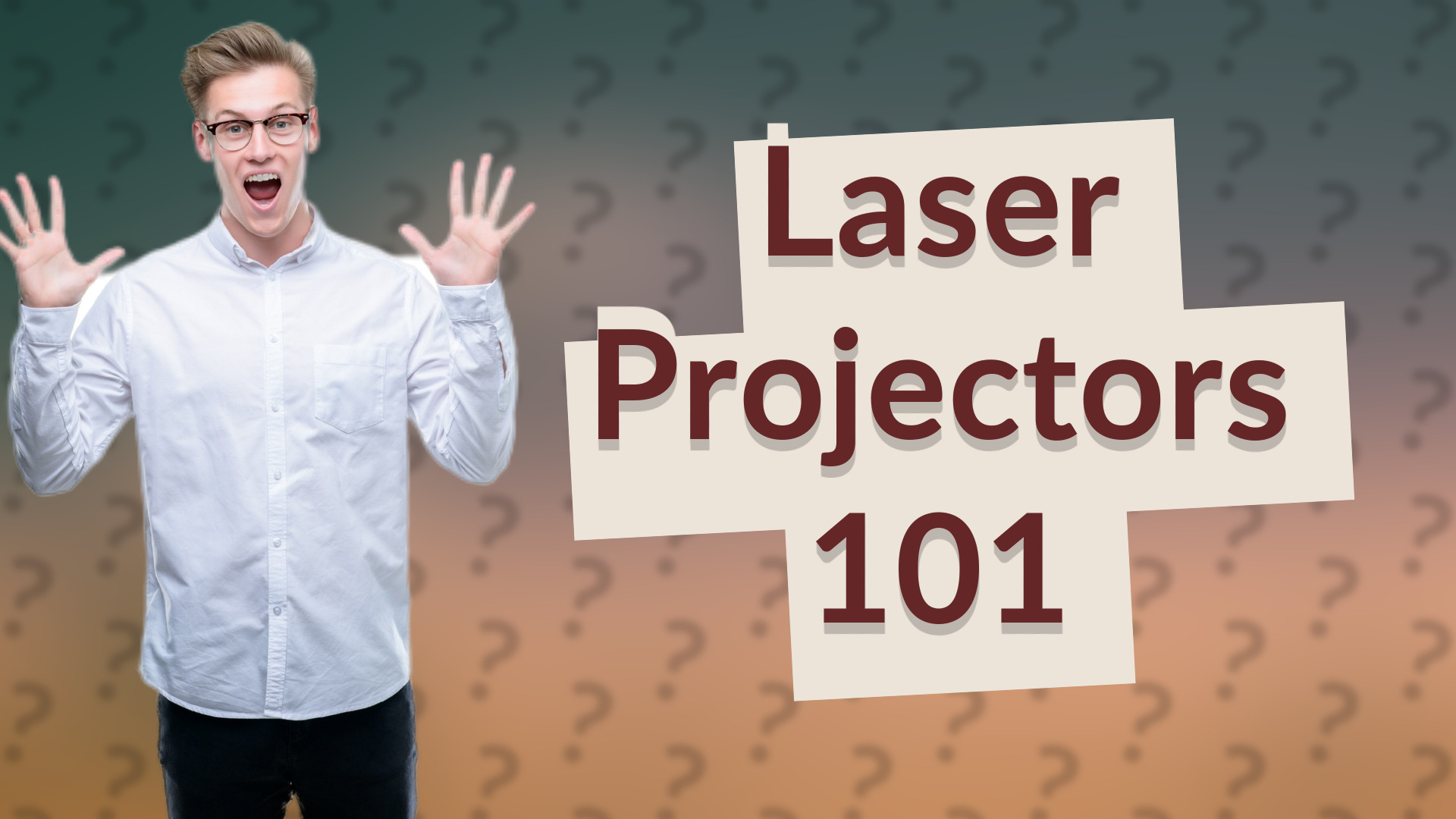Laser Projectors 101