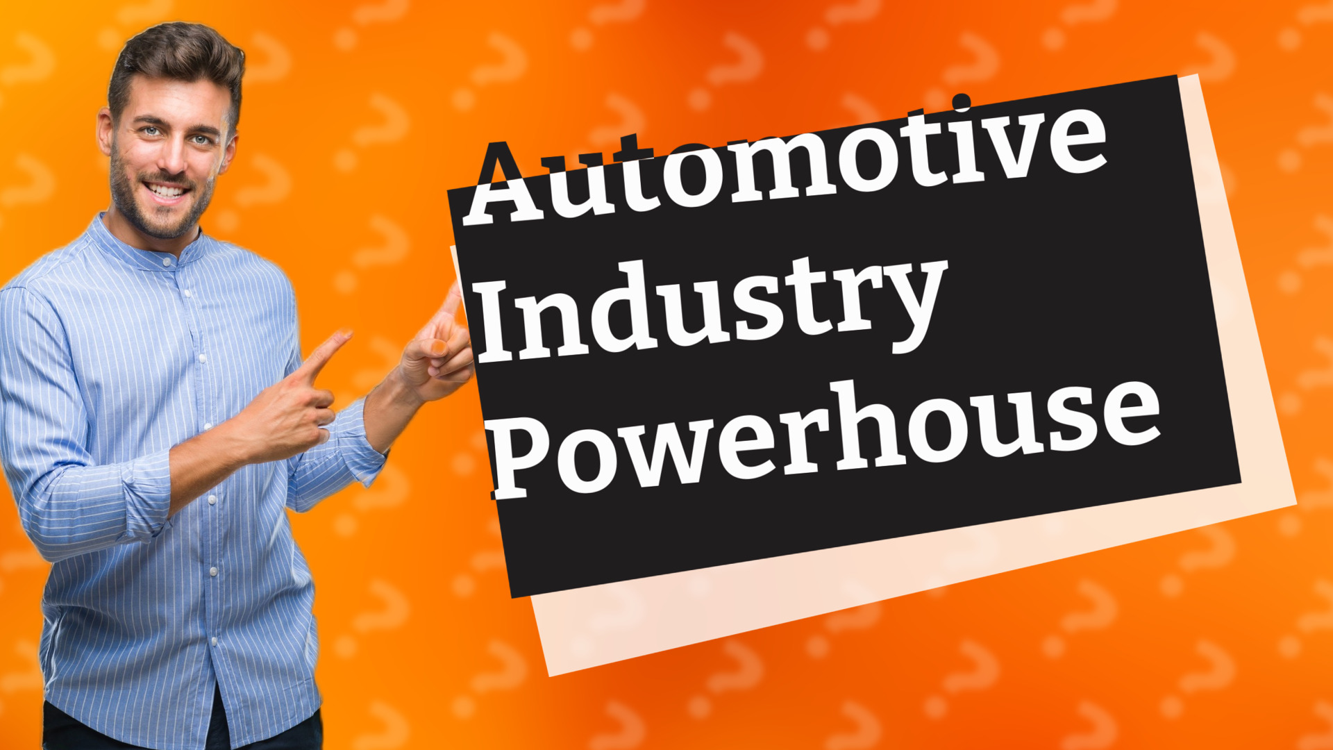 Automotive Industry Powerhouse