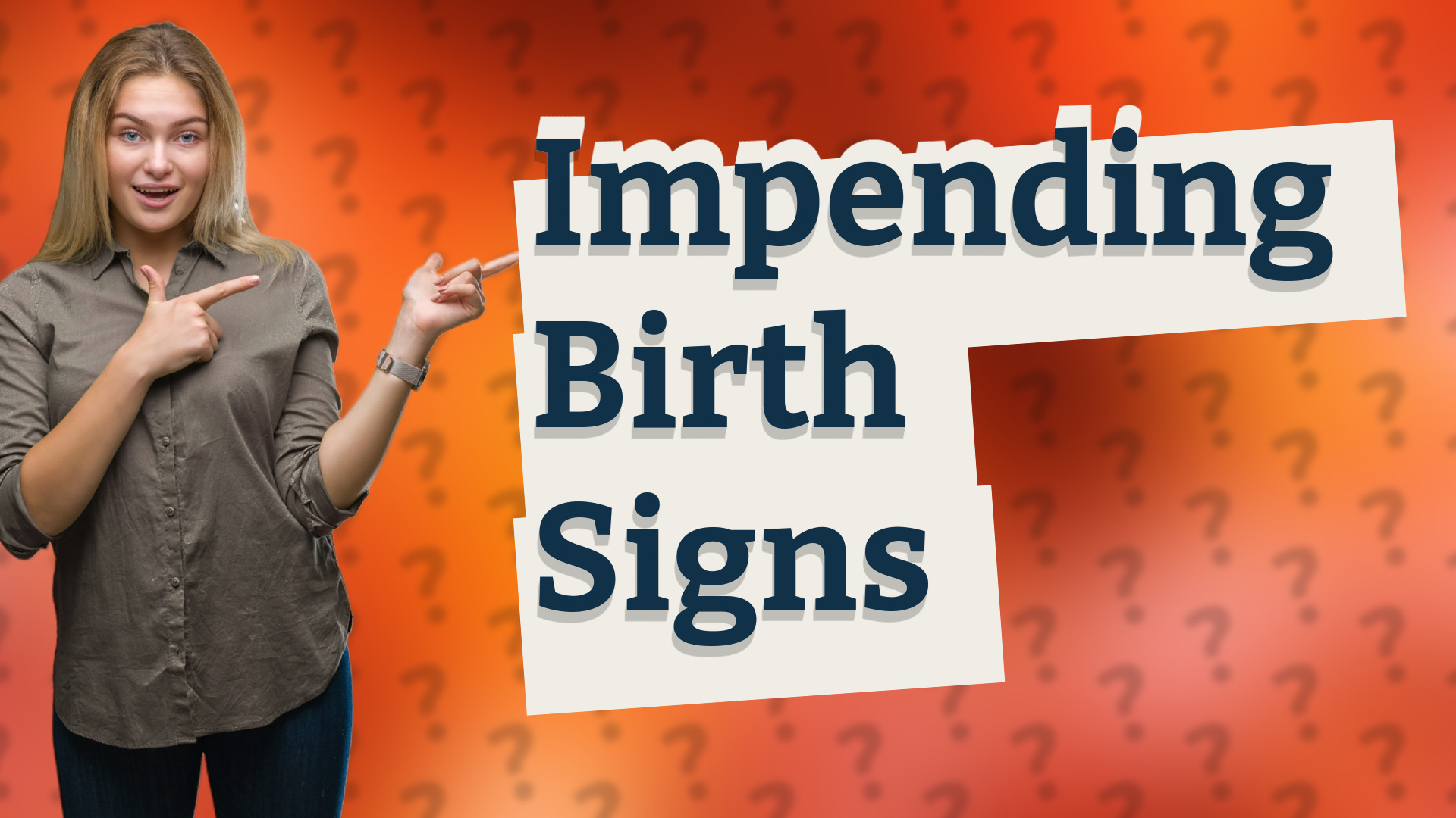 Impending Birth Signs