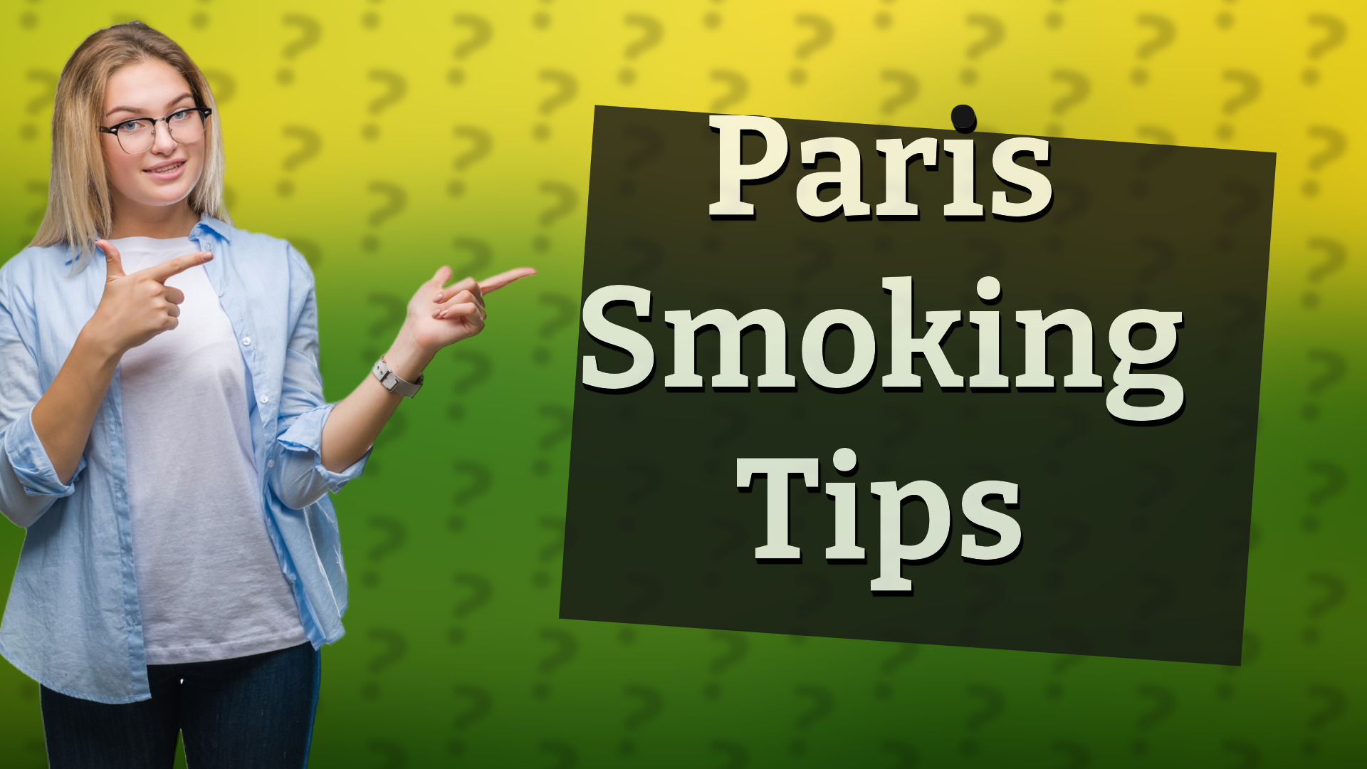 Paris Smoking Tips