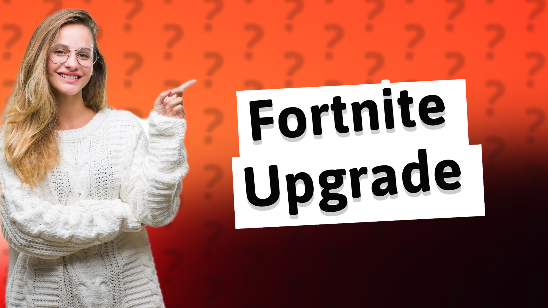 Fortnite Upgrade