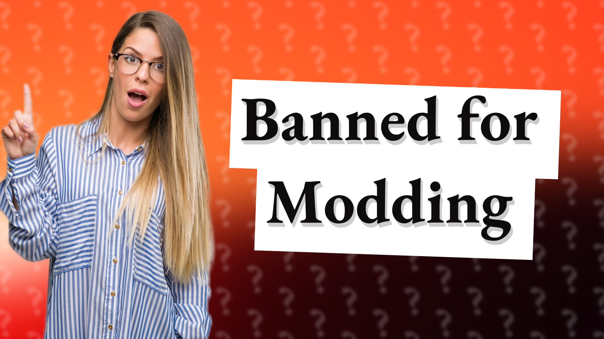 Banned for Modding