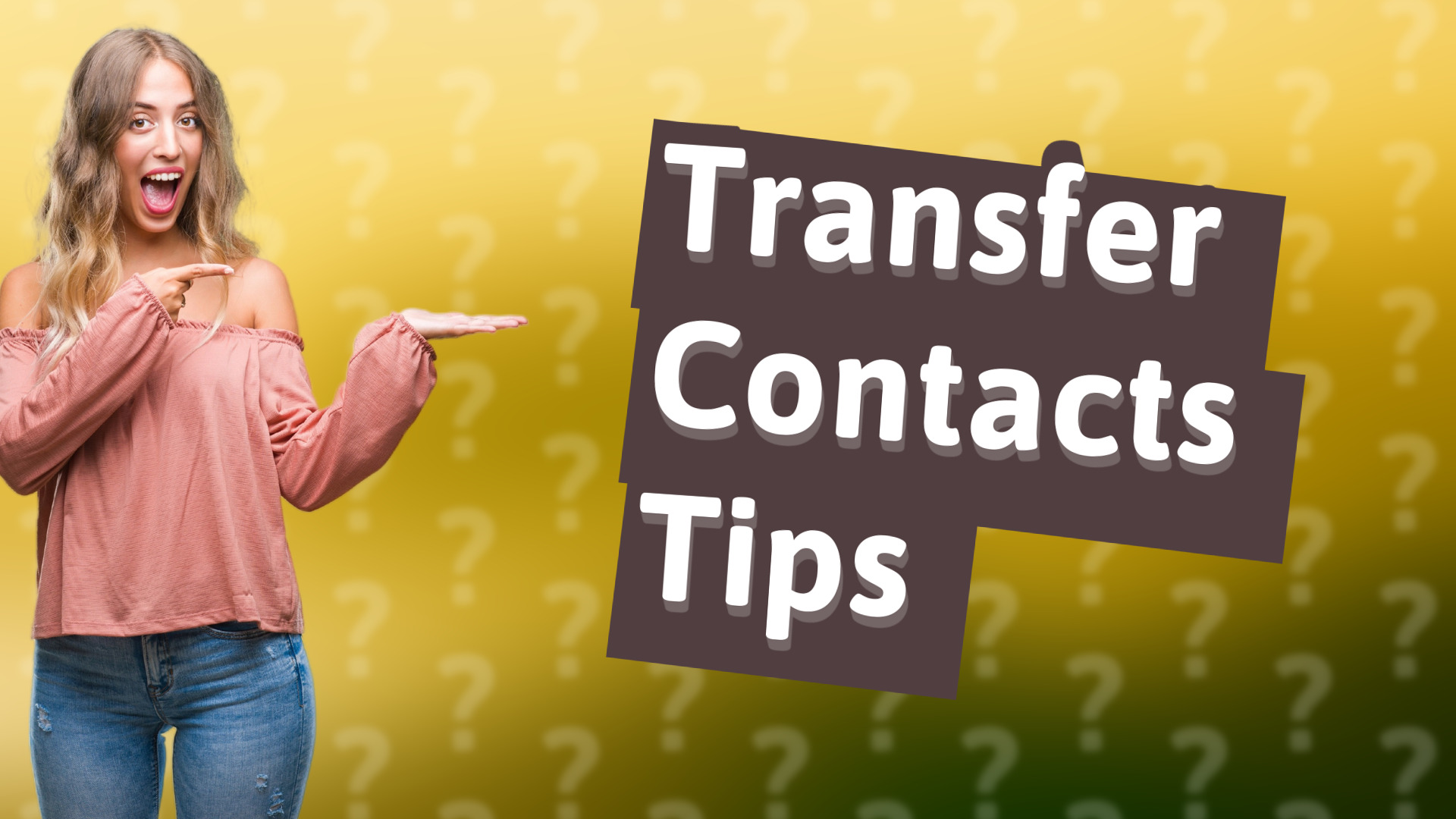 Transfer Contacts Tips