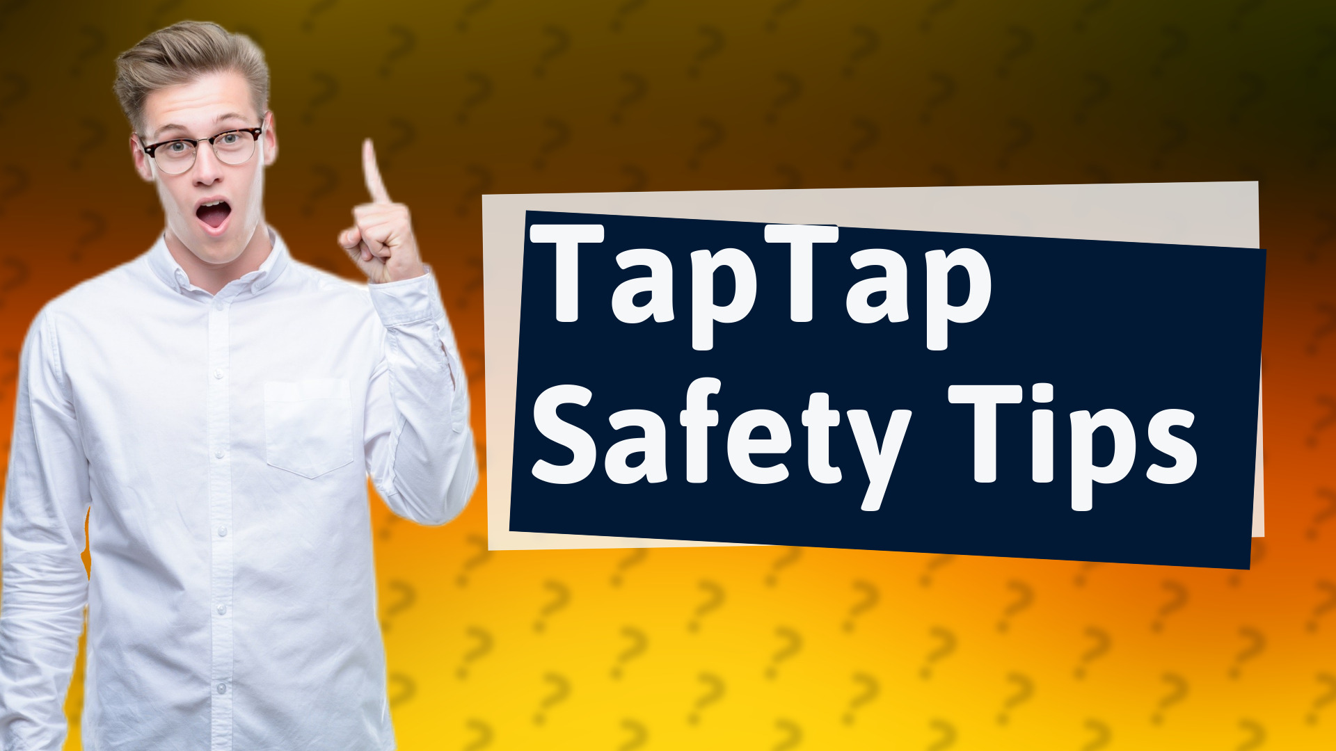 TapTap Safety Tips