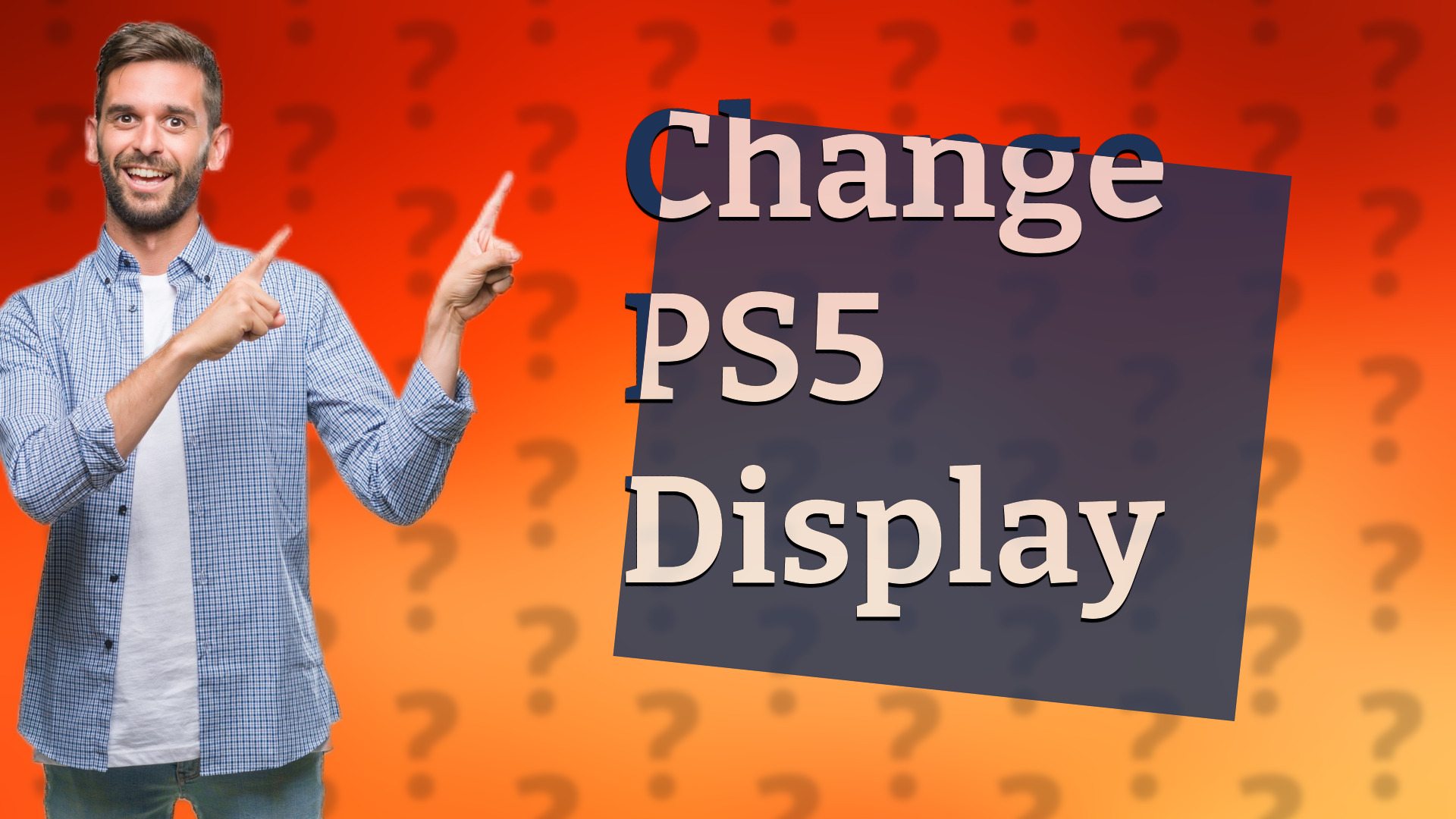 Change PS5 Display