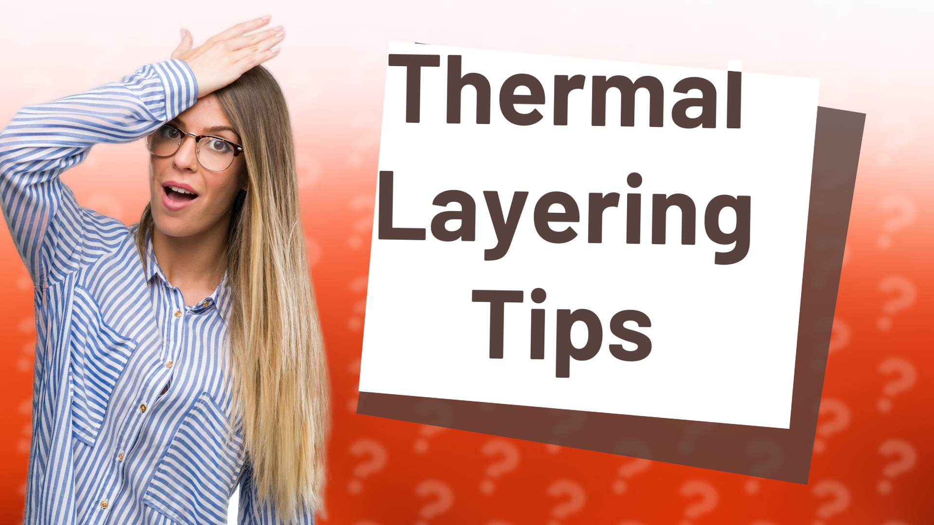 Thermal Layering Tips