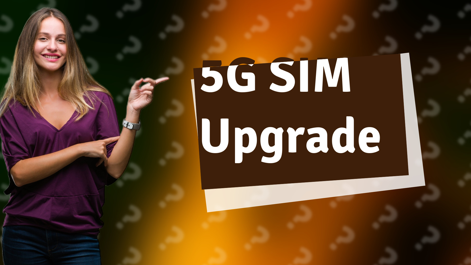 5G SIM Upgrade