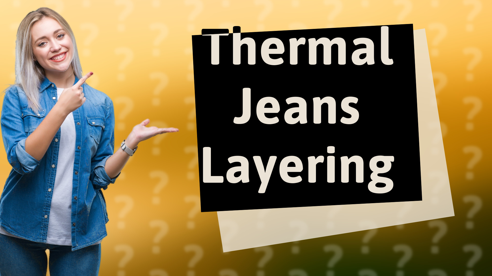 Thermal Jeans Layering
