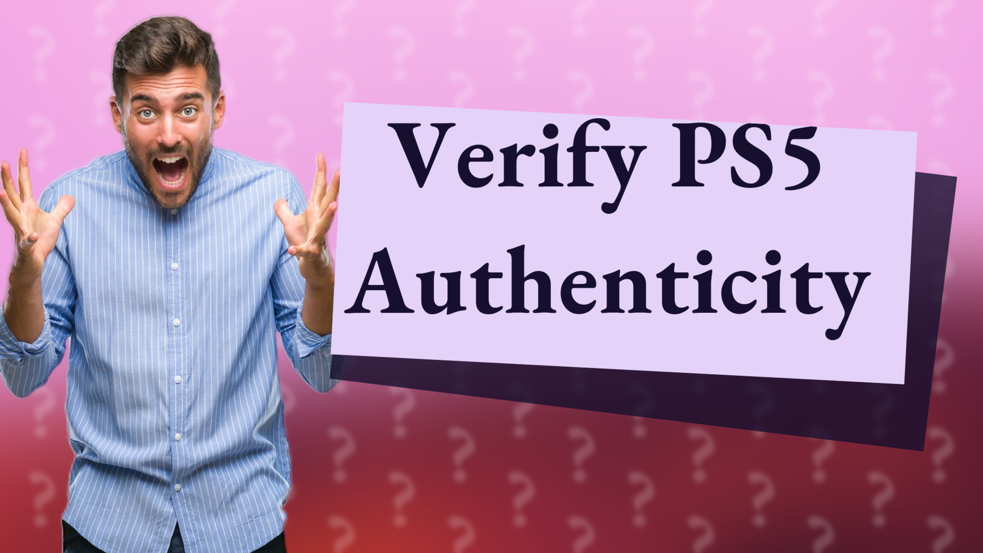 Verify PS5 Authenticity