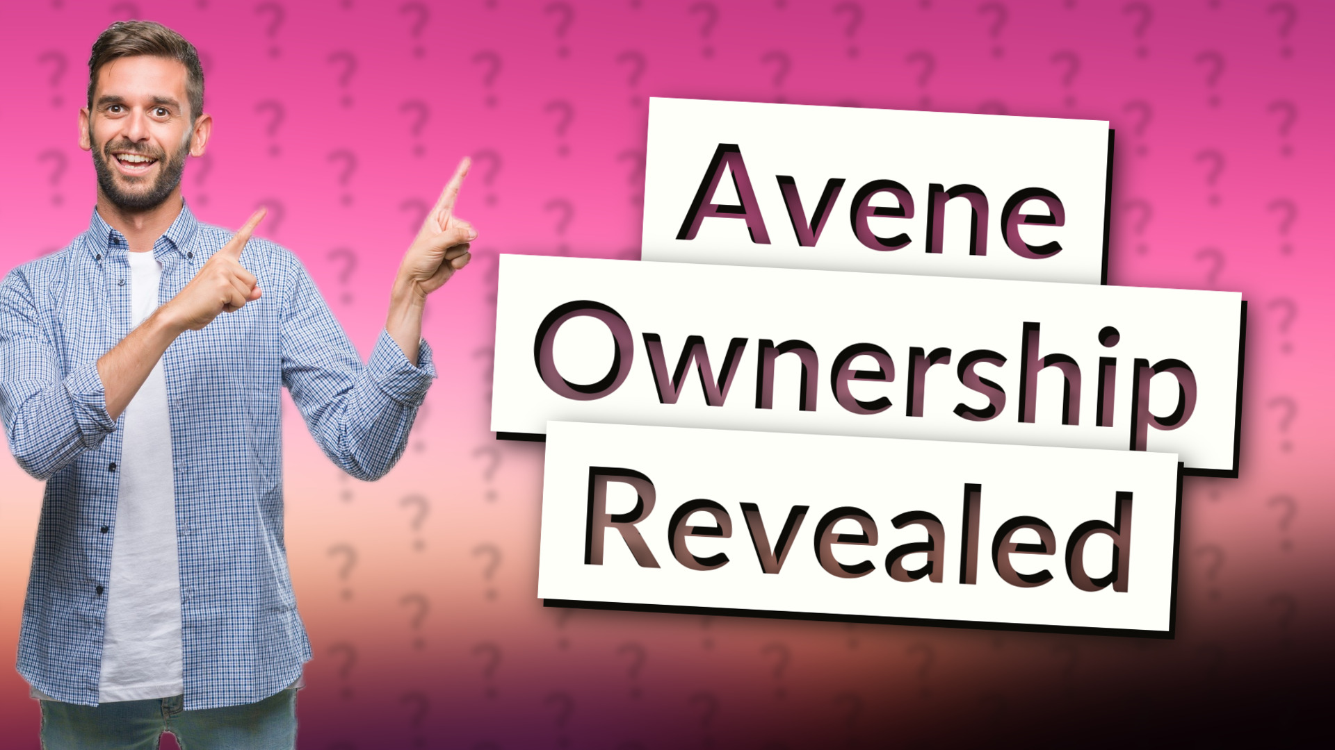 Avene Ownership Revealed