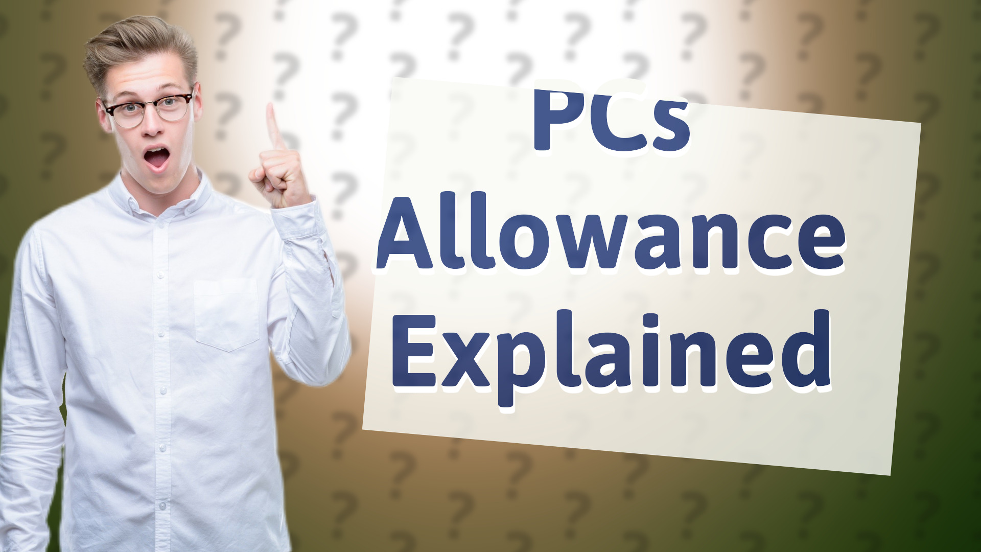 PCs Allowance Explained