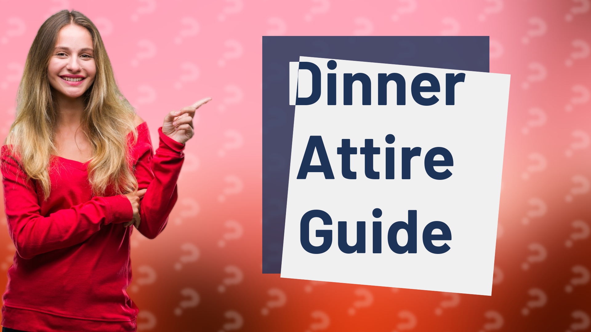 Dinner Attire Guide