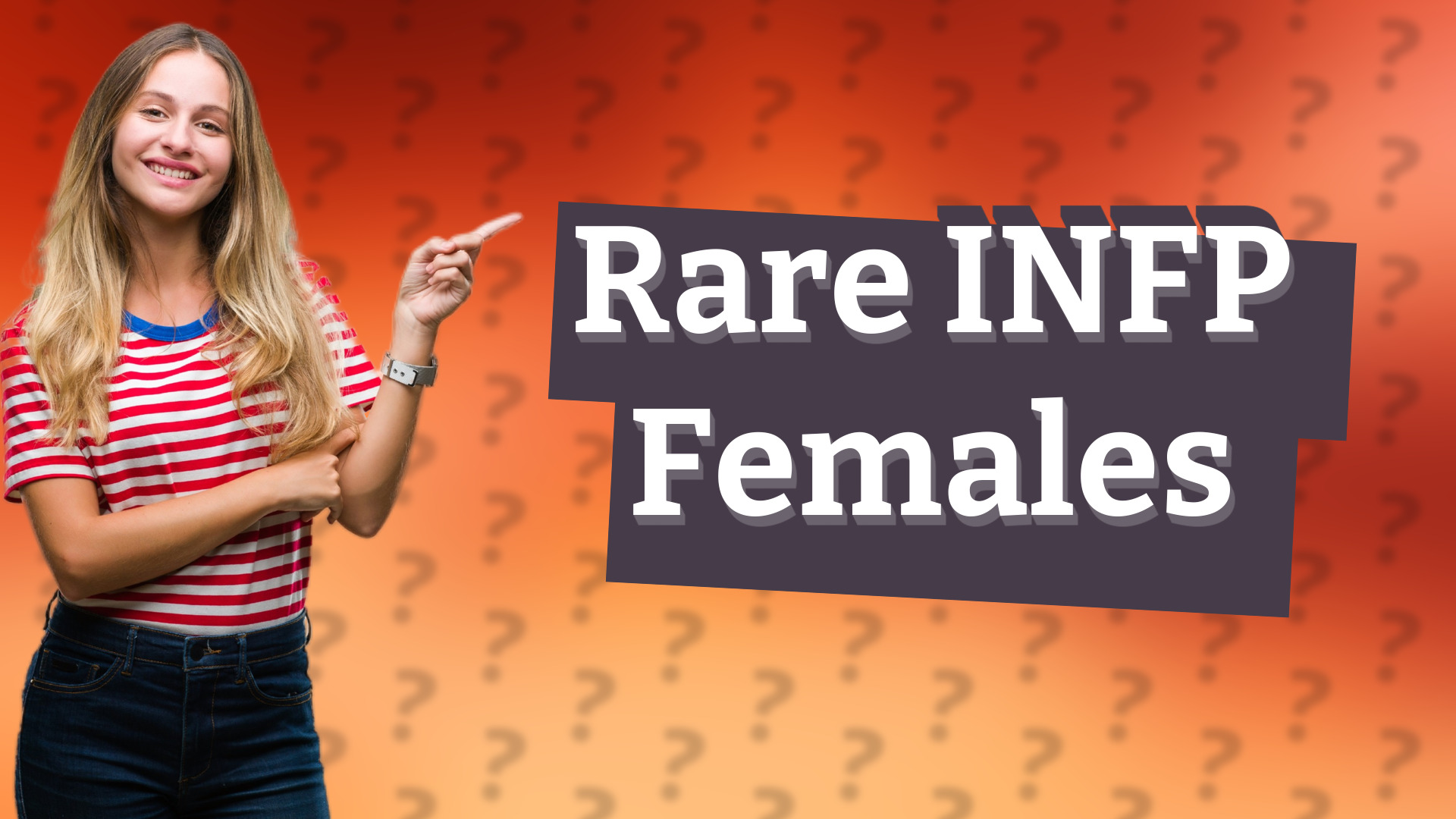 Rare INFP Females