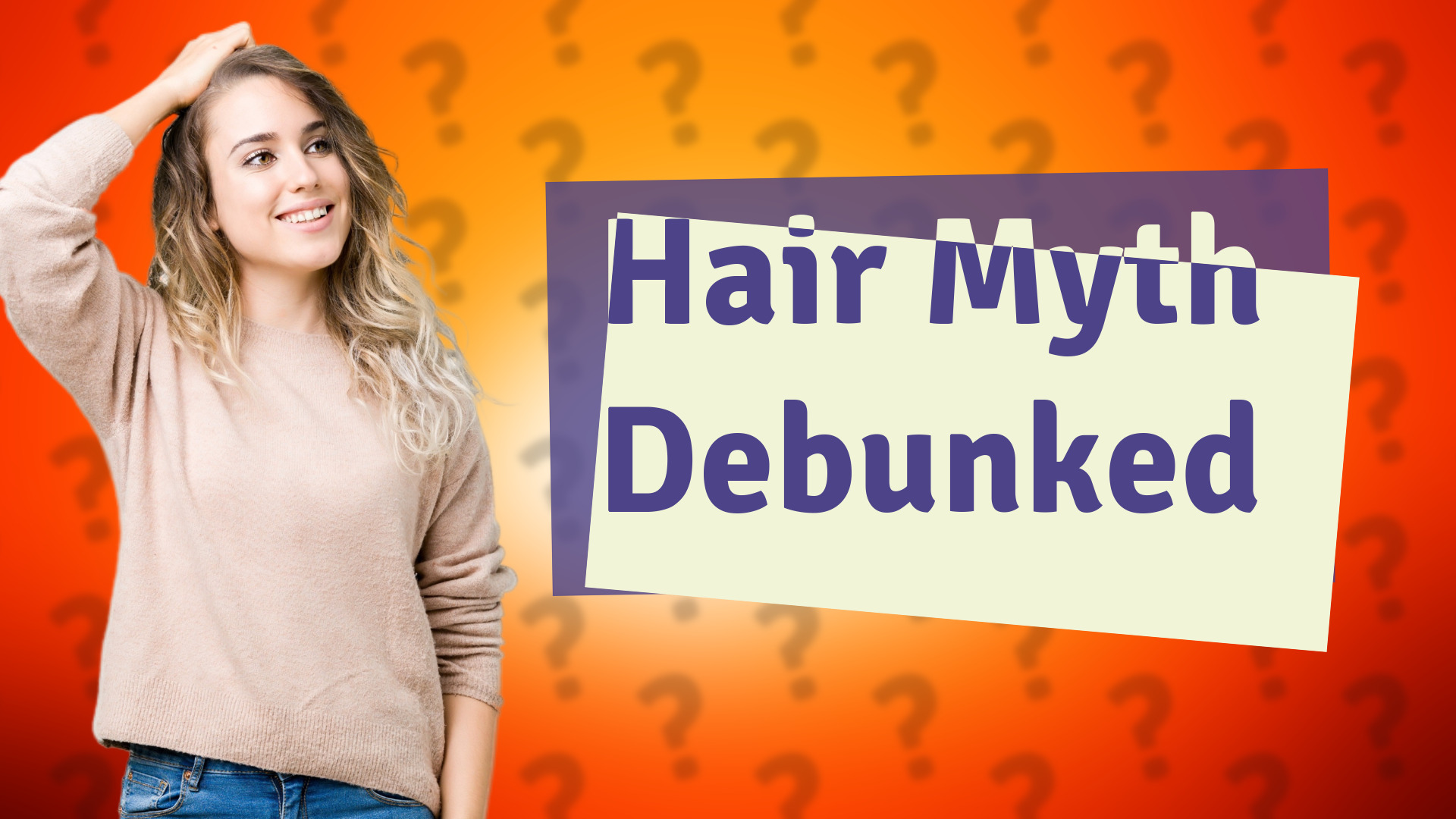 Hair Myth Debunked