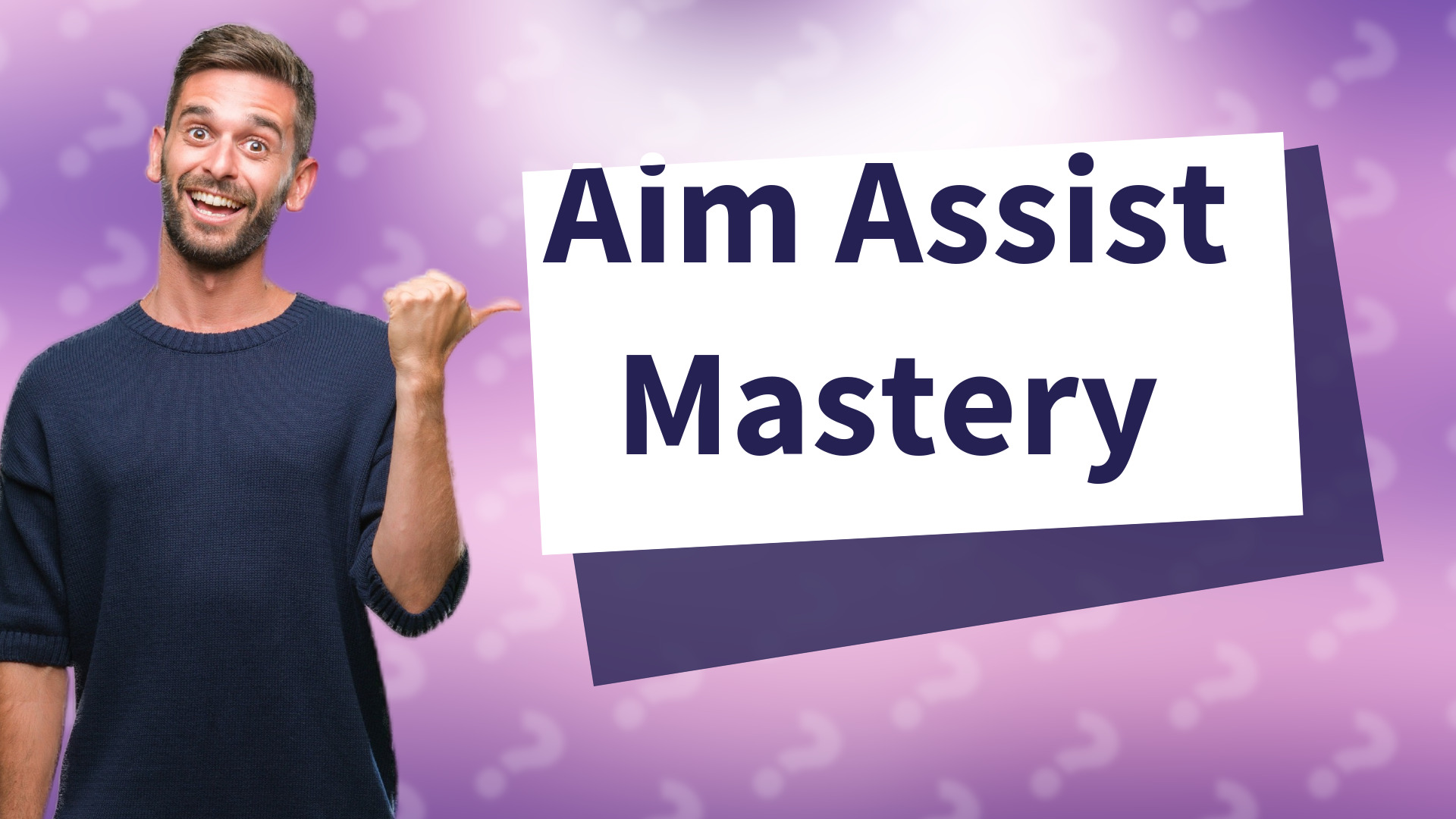 Aim Assist Mastery