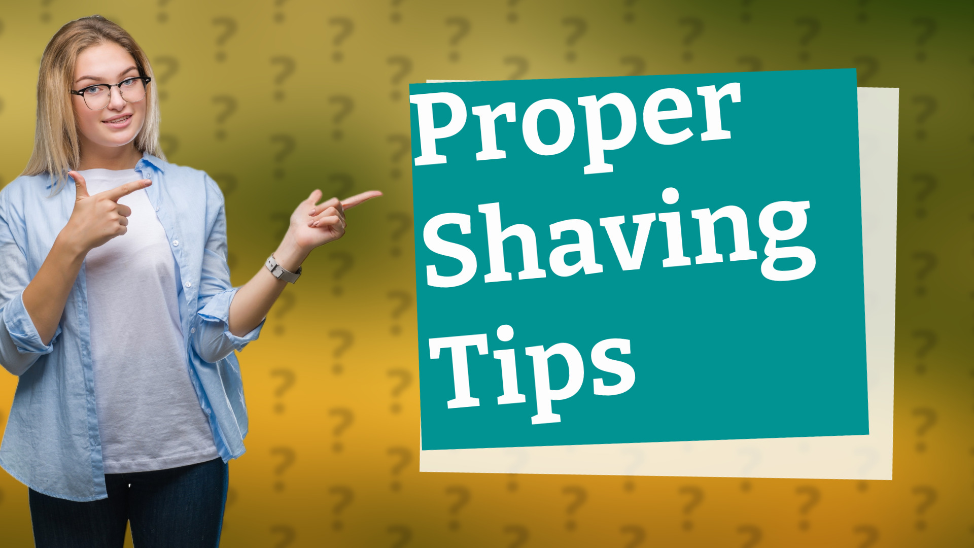 Proper Shaving Tips