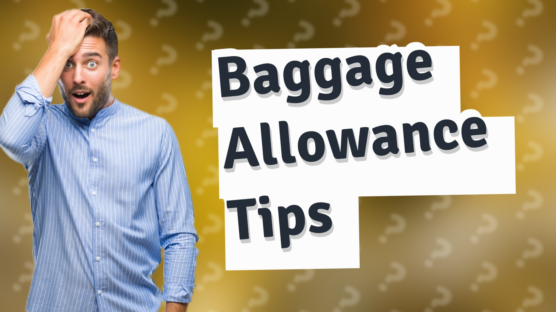 Baggage Allowance Tips