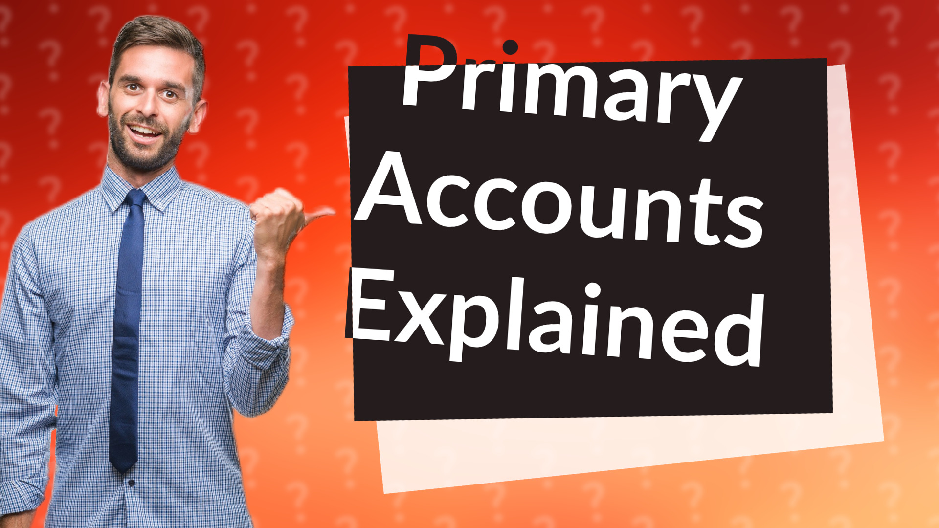Primary Accounts Explained