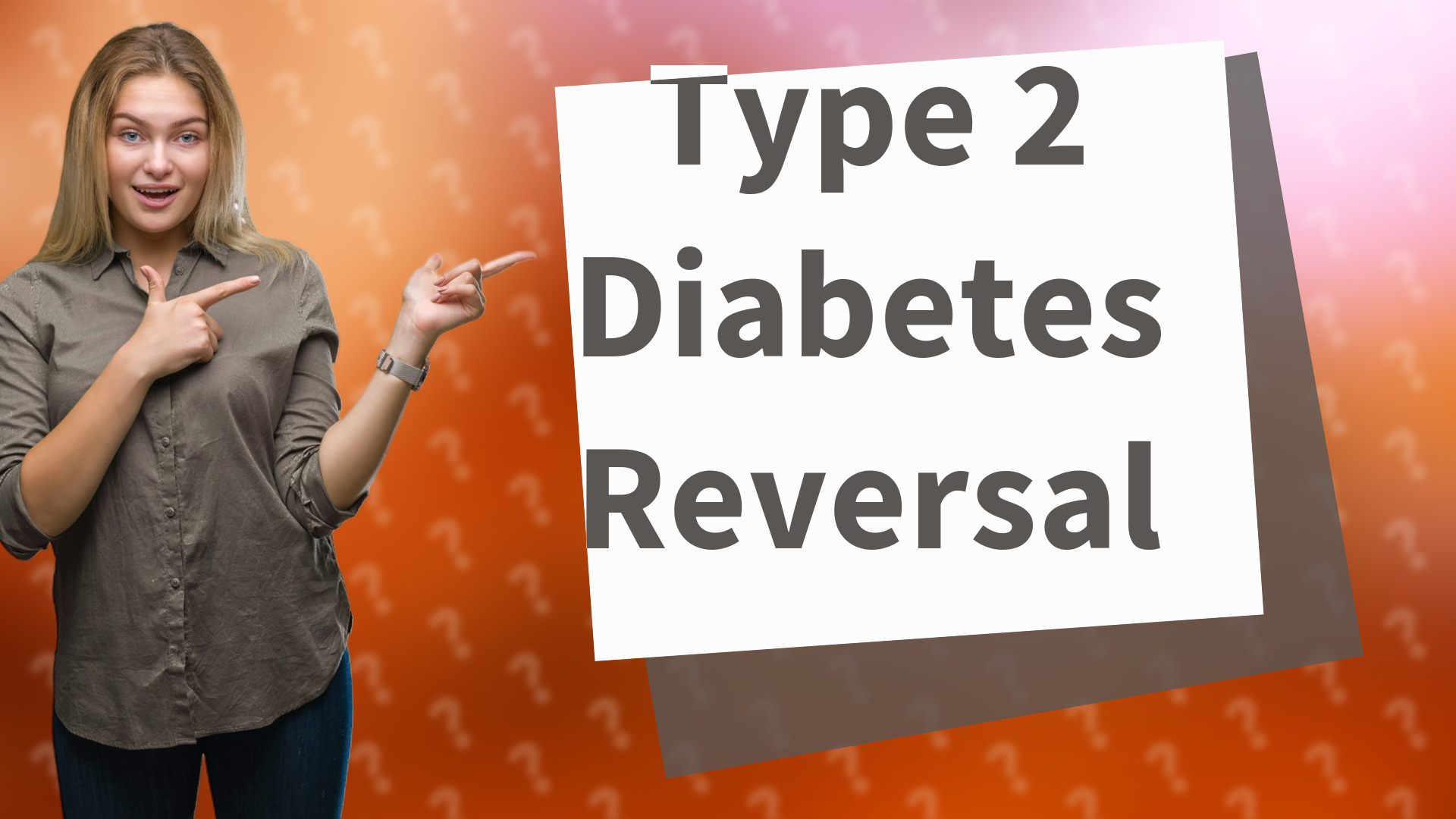 Type 2 Diabetes Reversal