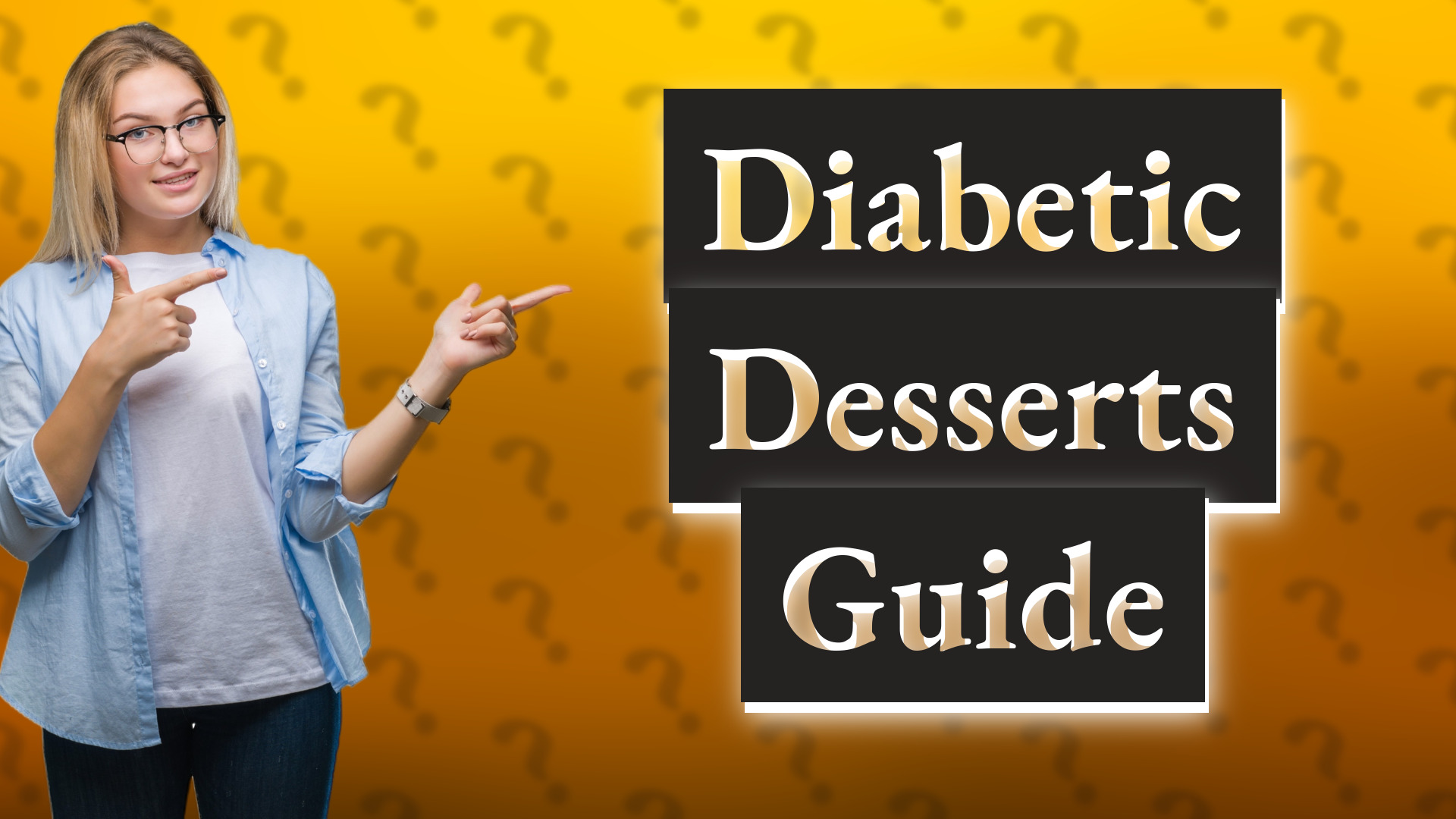 Diabetic Desserts Guide