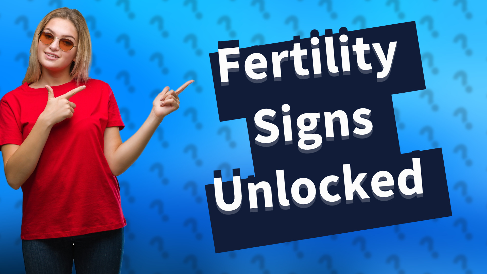 Fertility Signs Unlocked