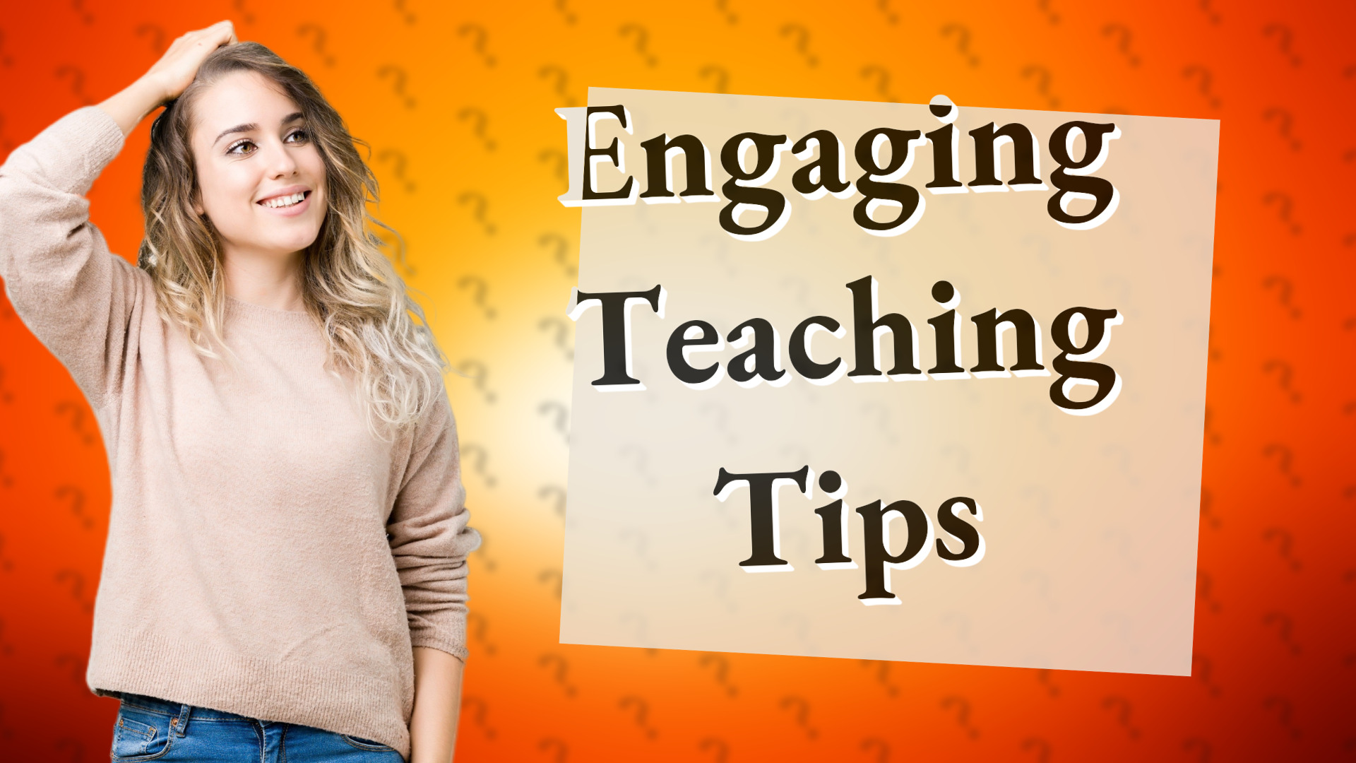 Engaging Teaching Tips