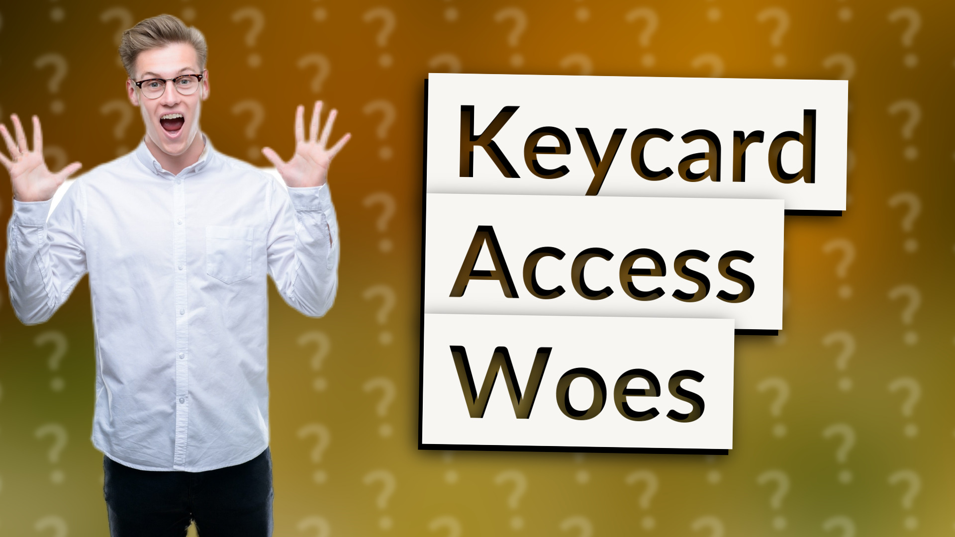 Keycard Access Woes