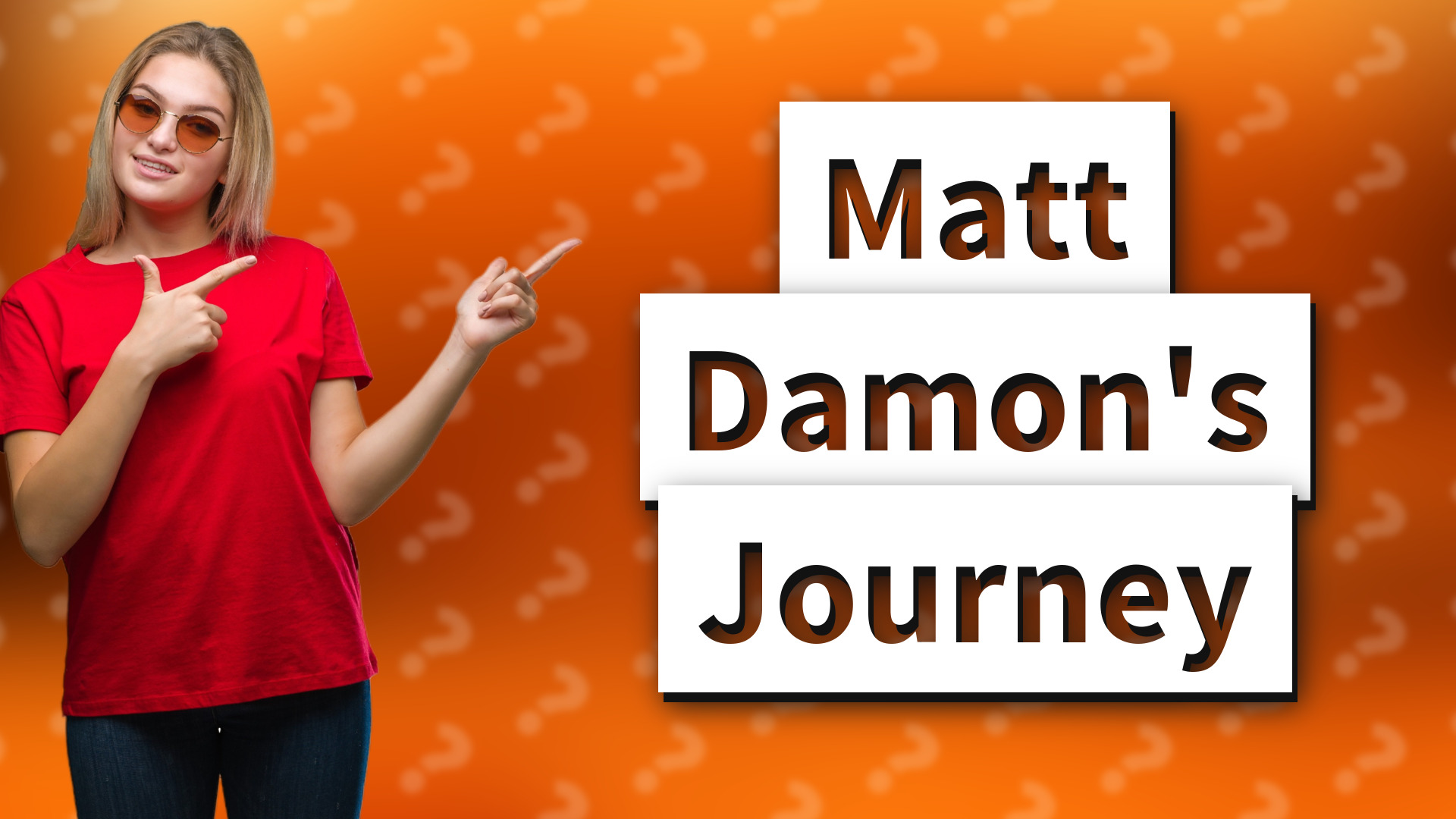 Matt Damon's Journey