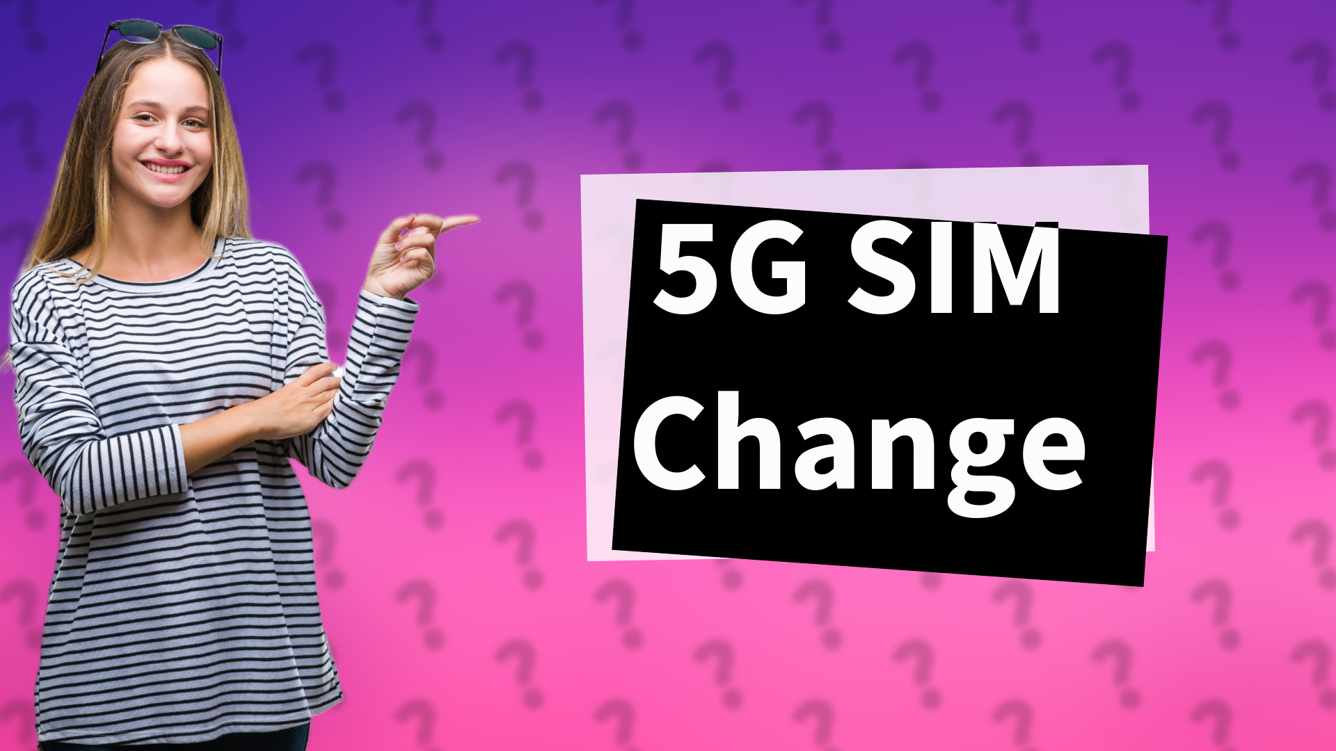 5G SIM Change