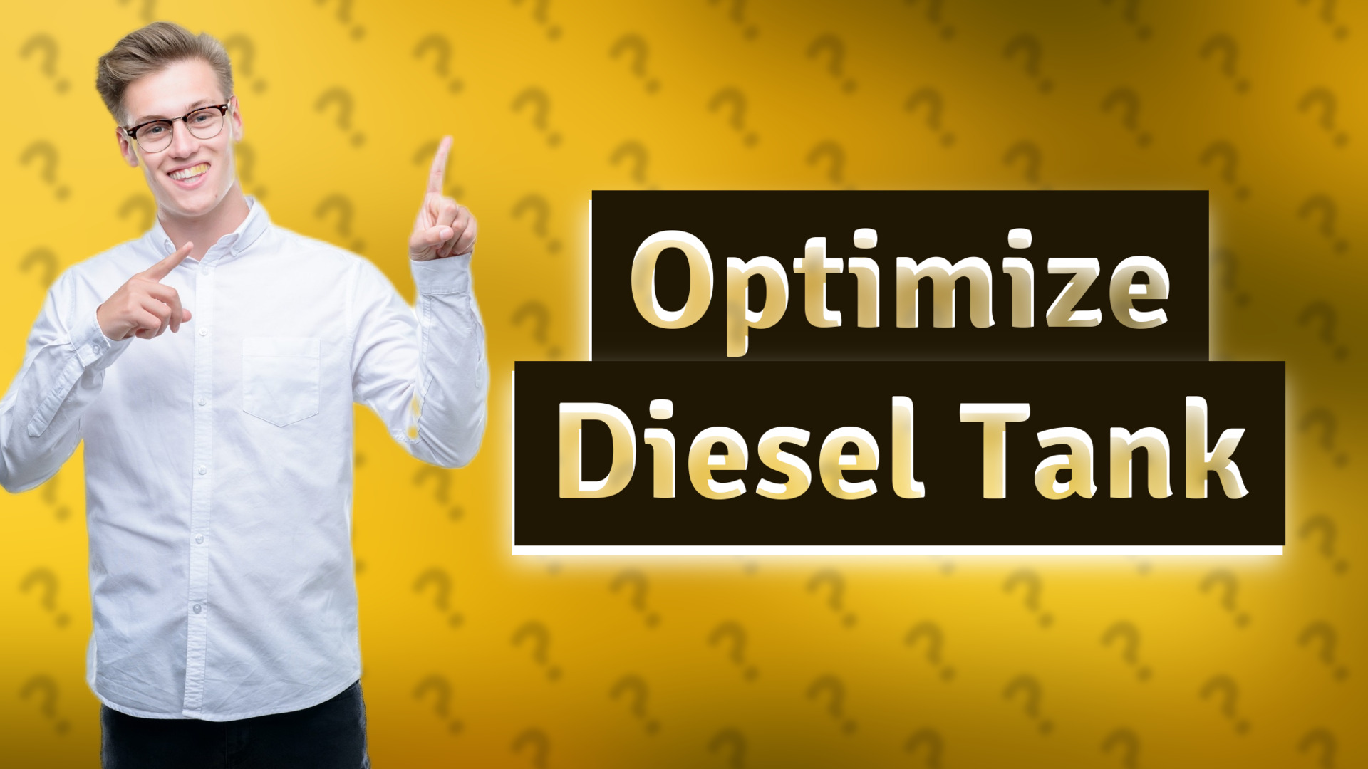 Optimize Diesel Tank