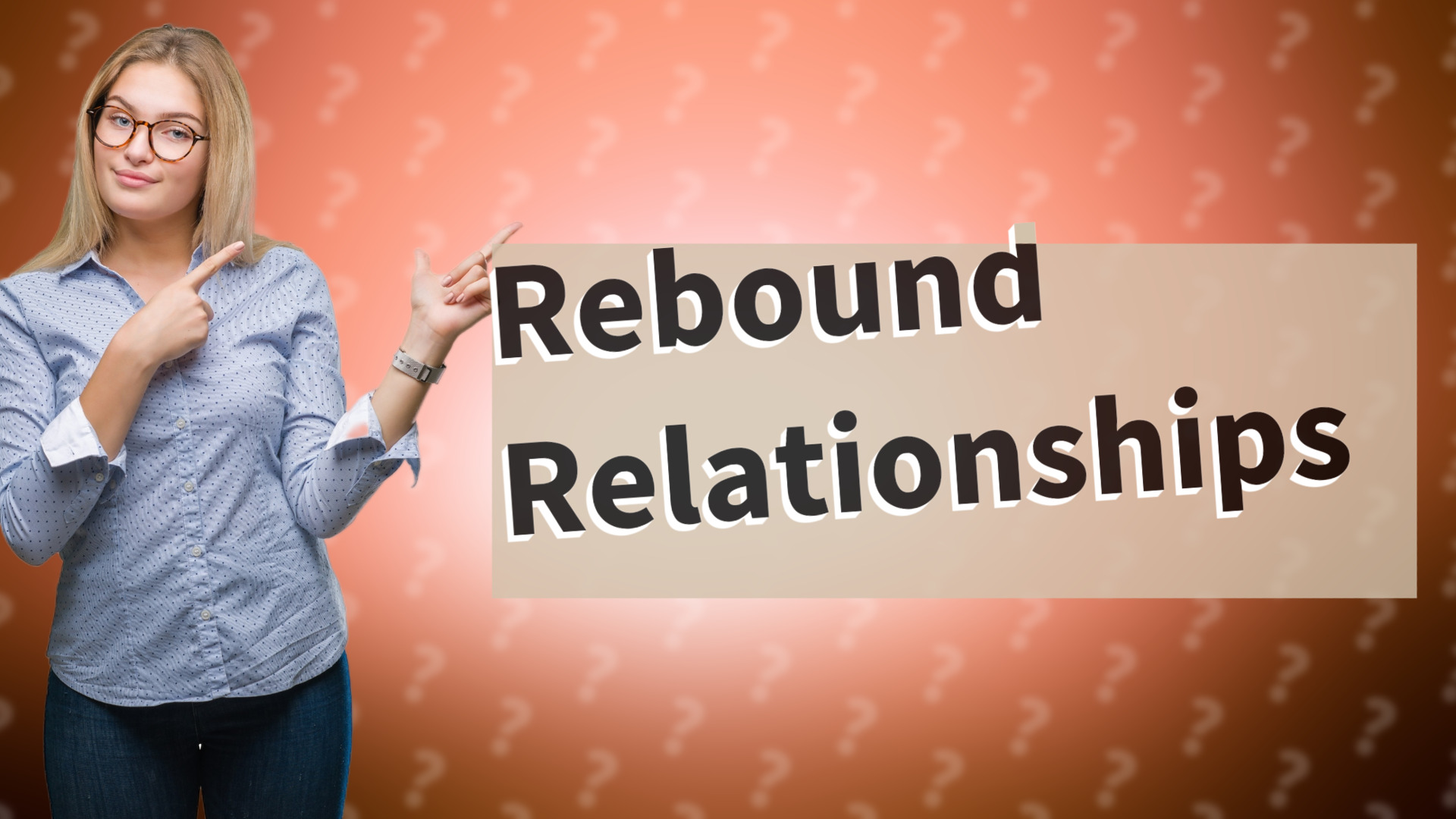 Rebound Relationships