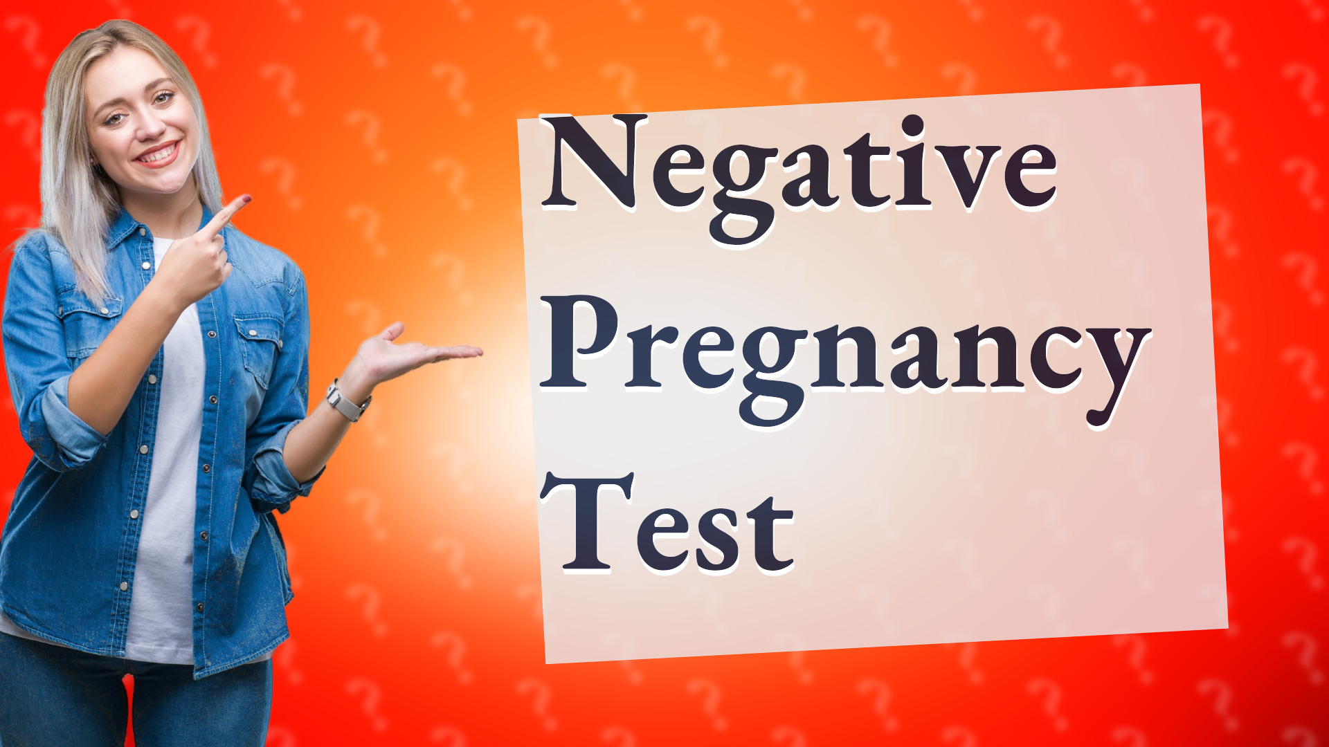 Negative Pregnancy Test