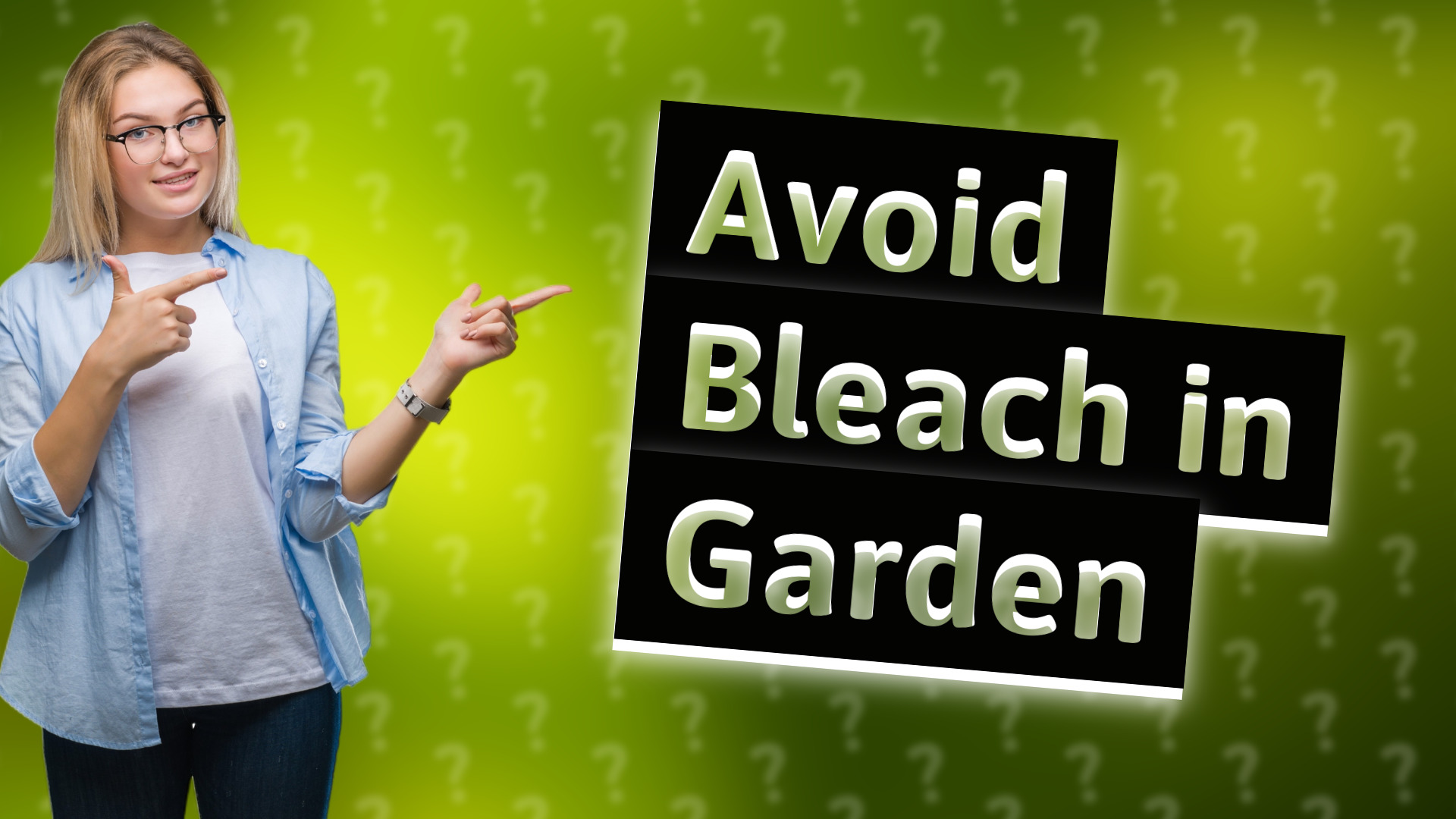 Avoid Bleach in Garden