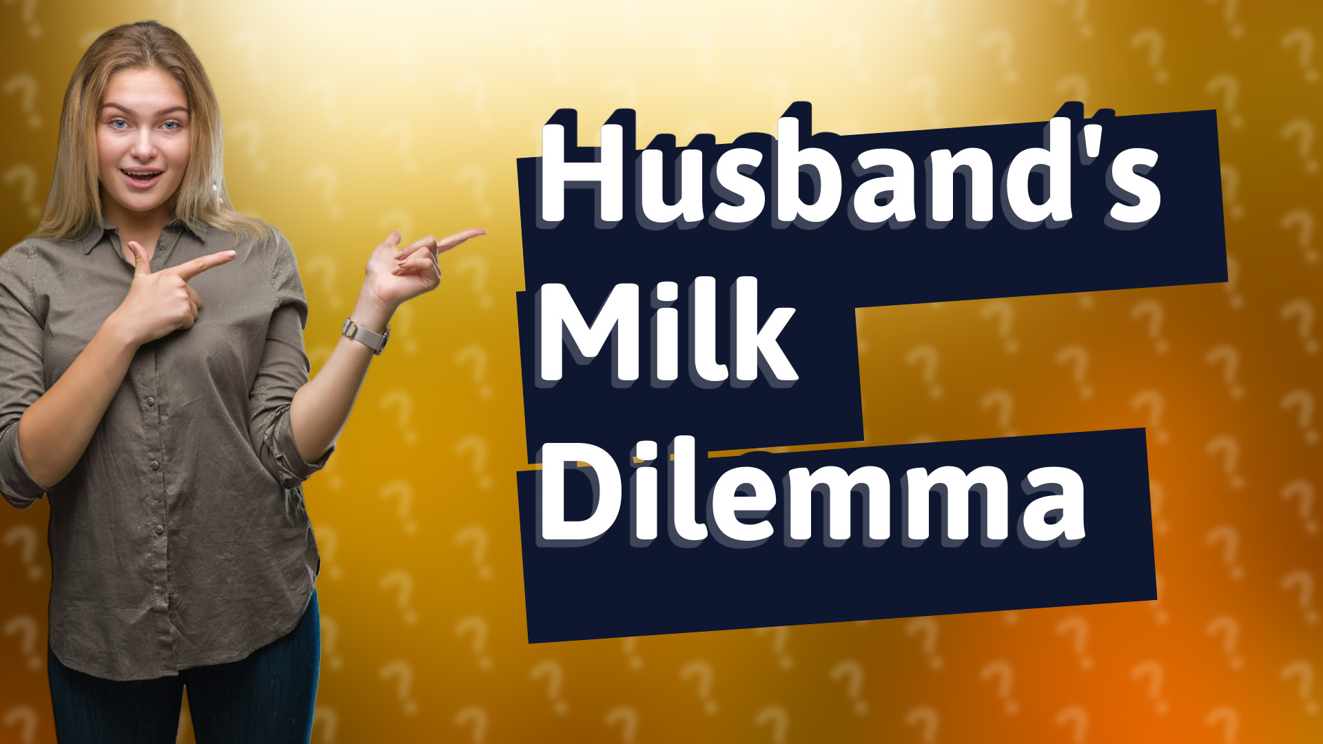 Husband's Milk Dilemma