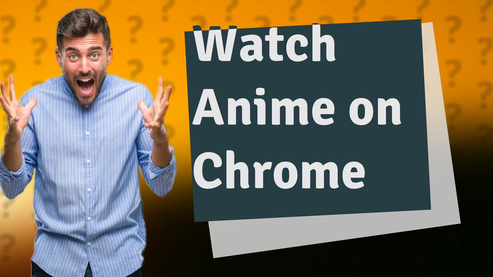 Watch Anime on Chrome