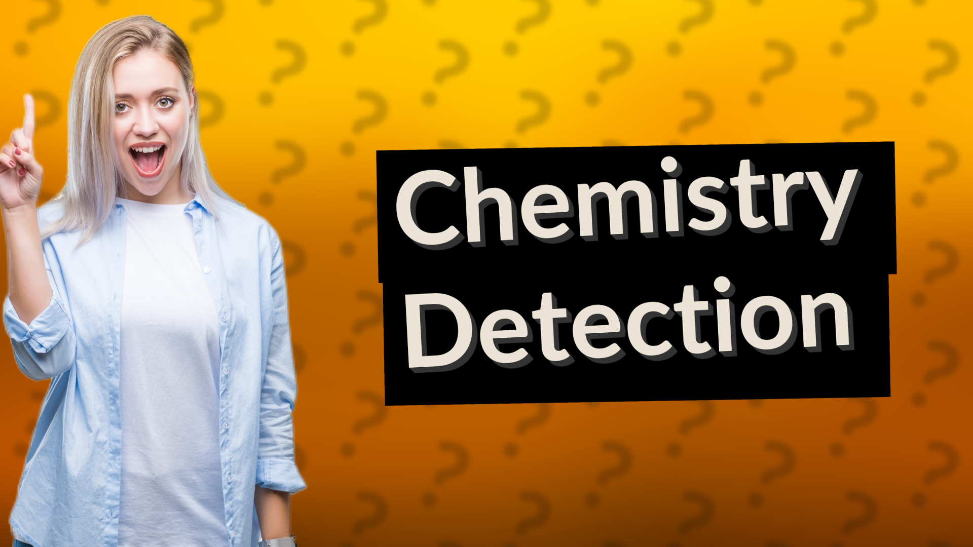 Chemistry Detection