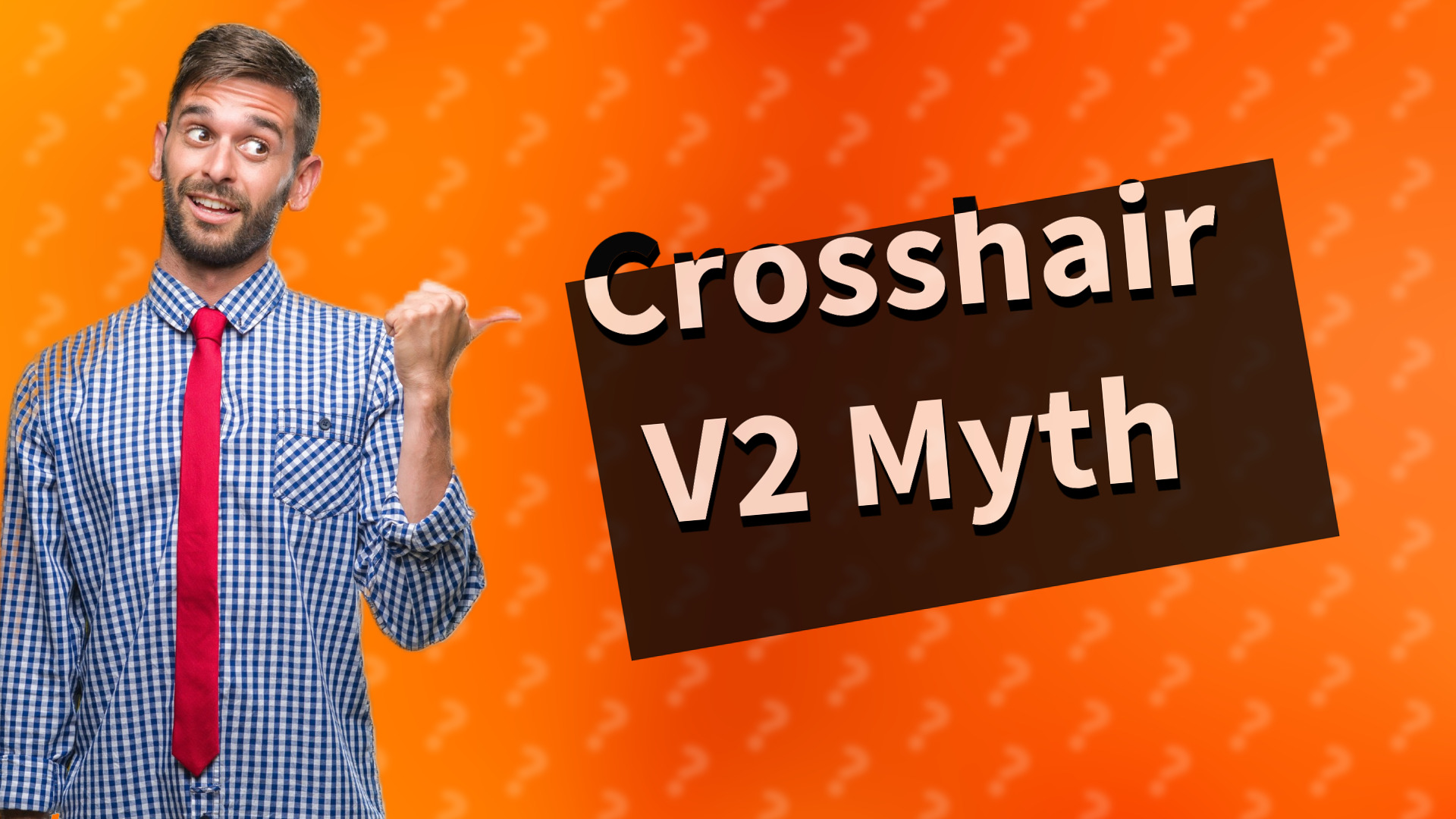 Crosshair V2 Myth