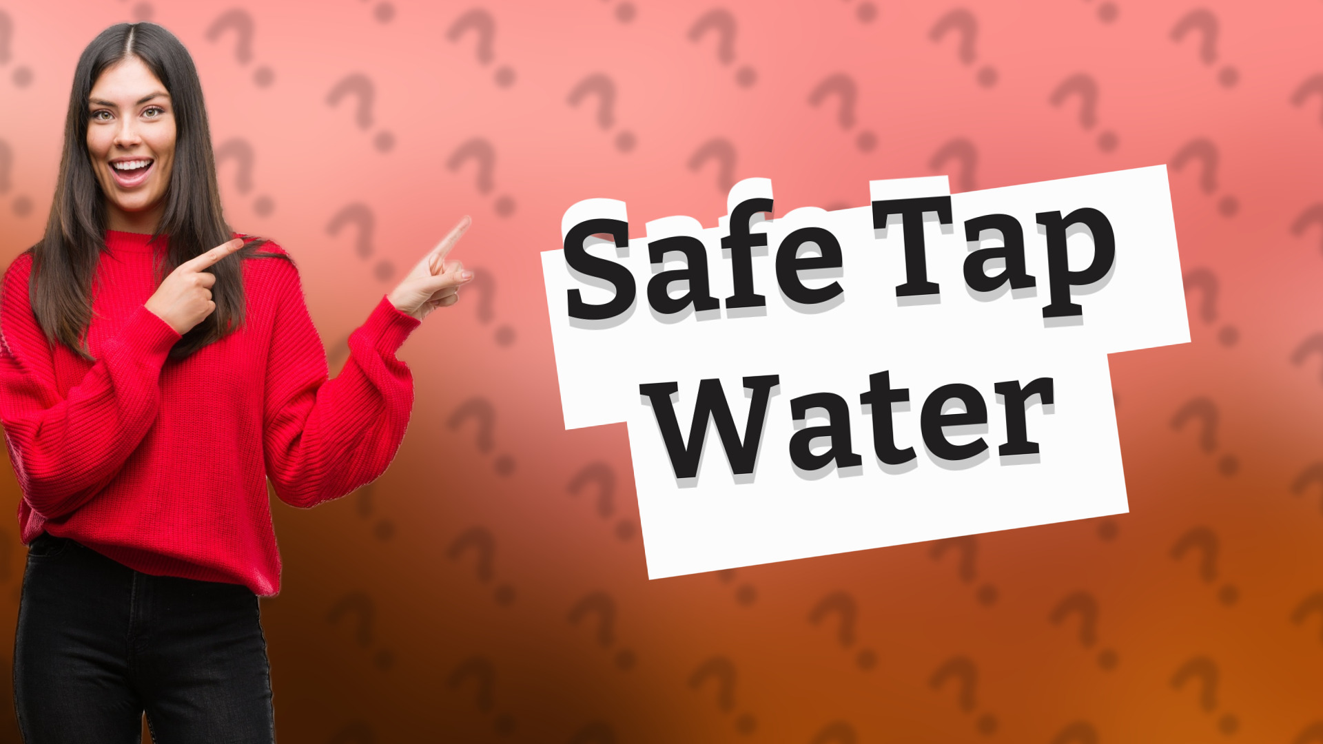 Safe Tap Water