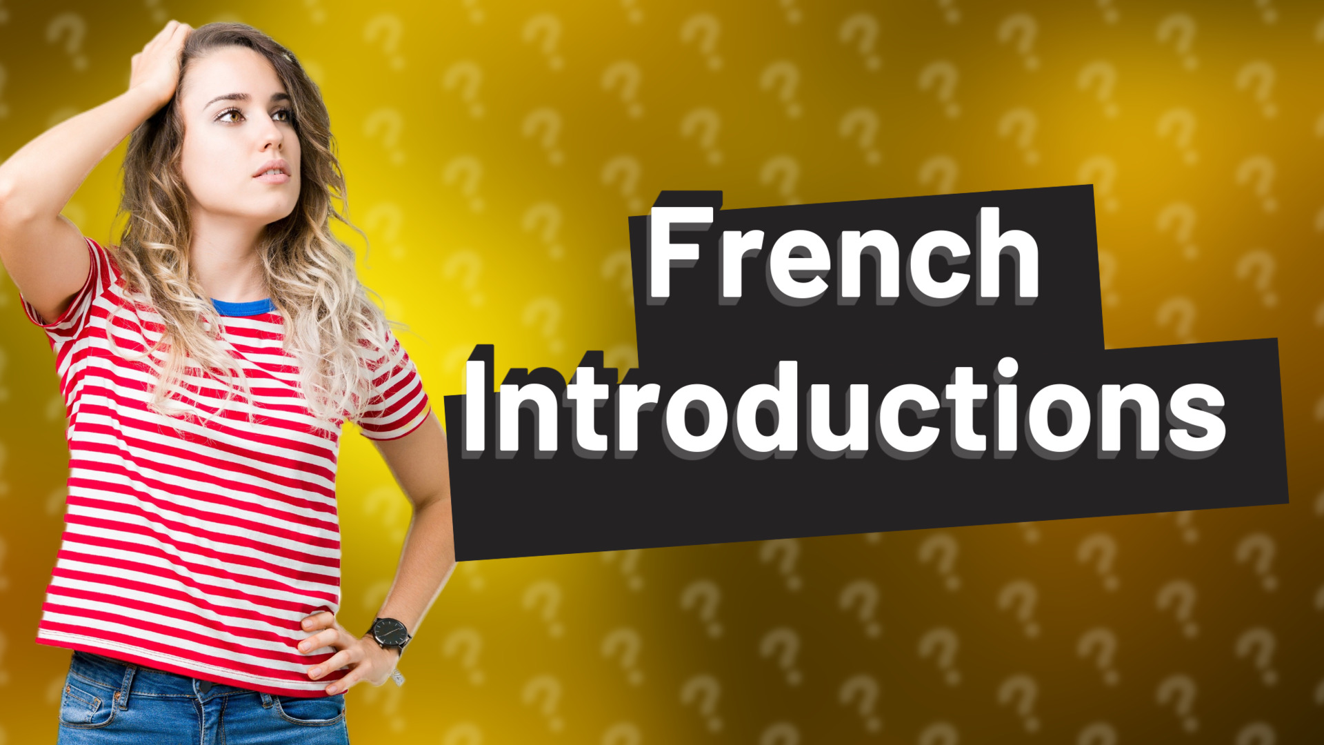 French Introductions