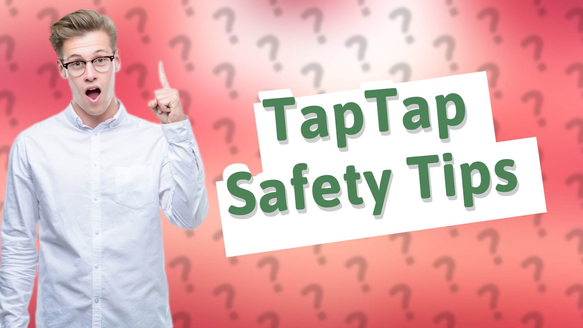 TapTap Safety Tips