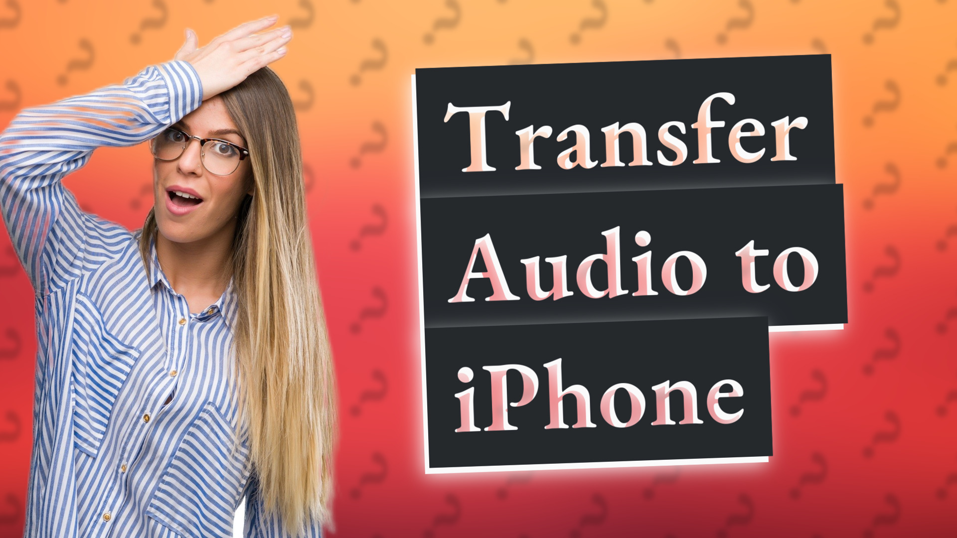 Transfer Audio to iPhone