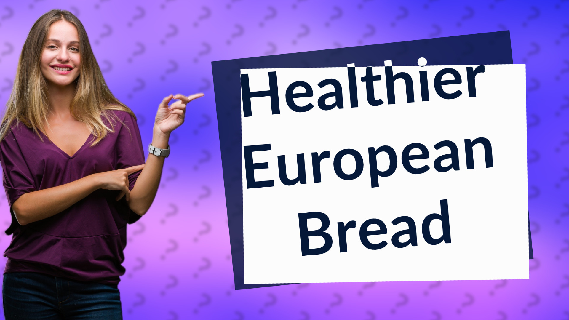 Healthier European Bread