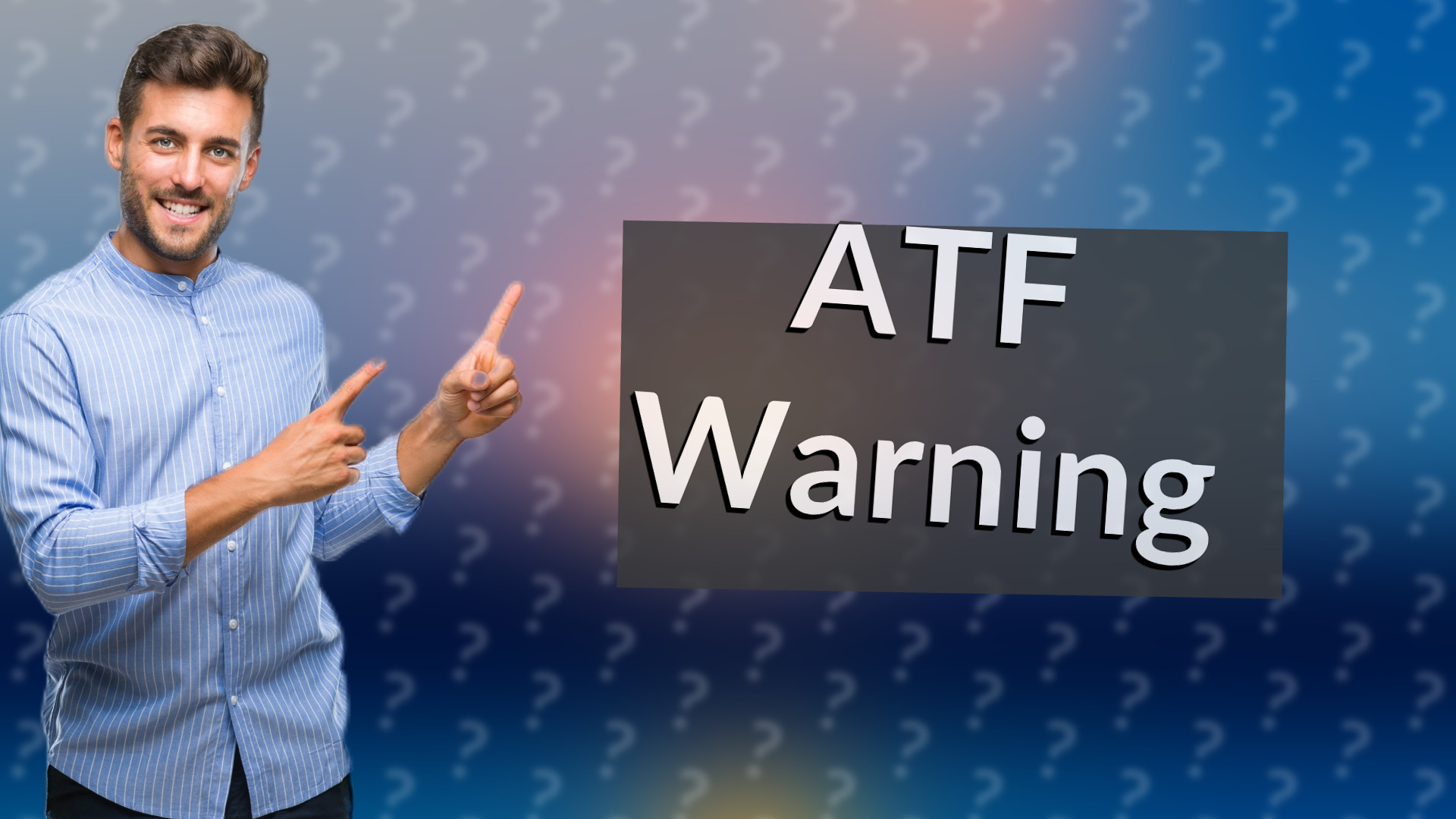 ATF Warning