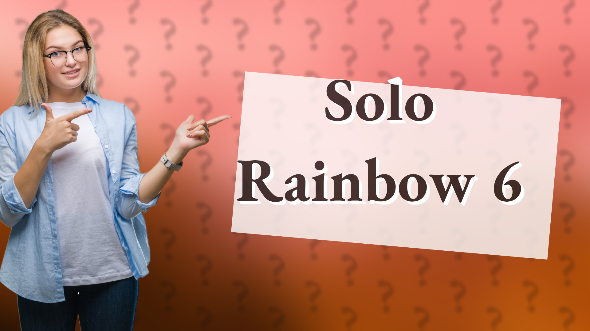 Solo Rainbow 6