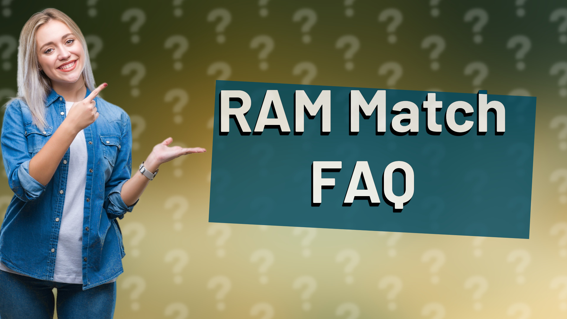 RAM Match FAQ