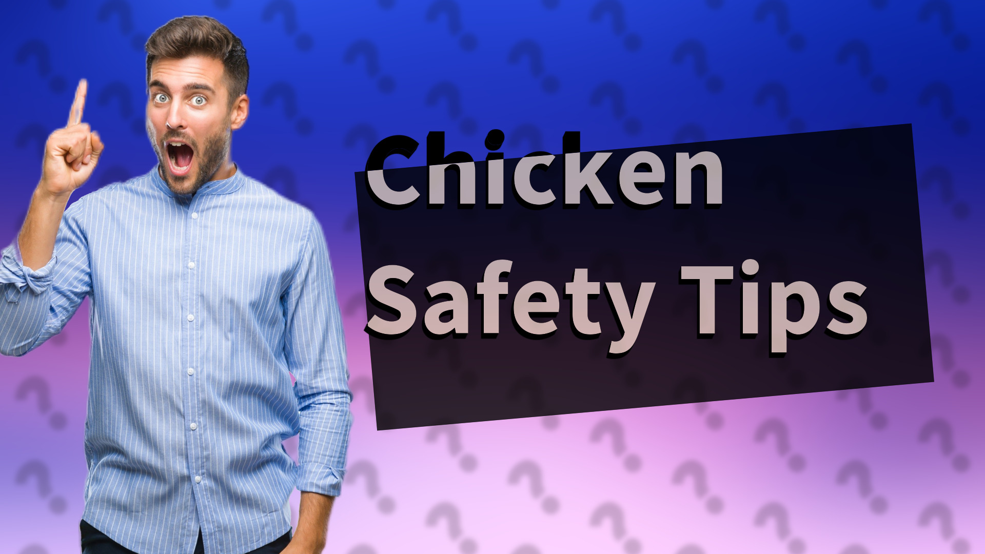 Chicken Safety Tips