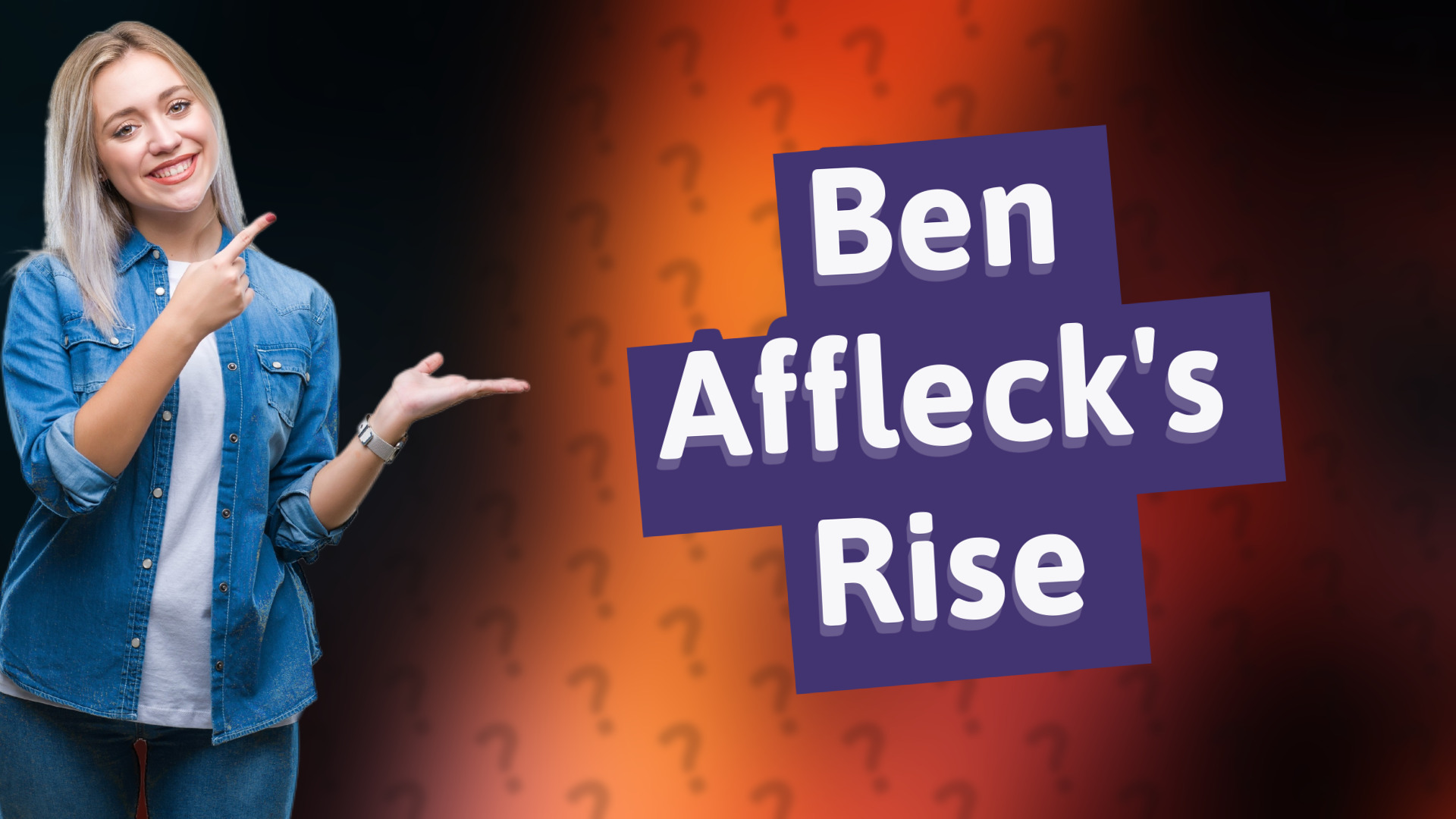 Ben Affleck's Rise